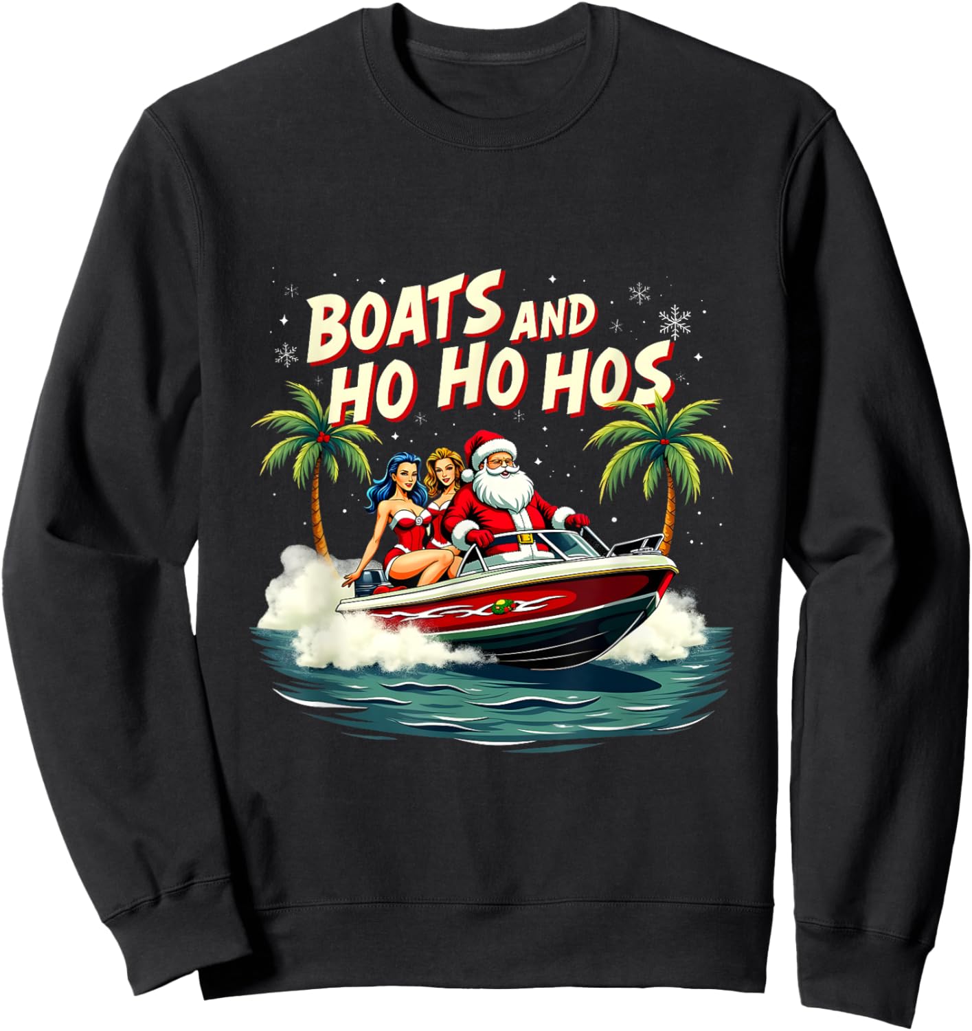 Christmas Funny Santa Boats And Ho Ho Hos Sweatshirt - Sweatshirt | Black