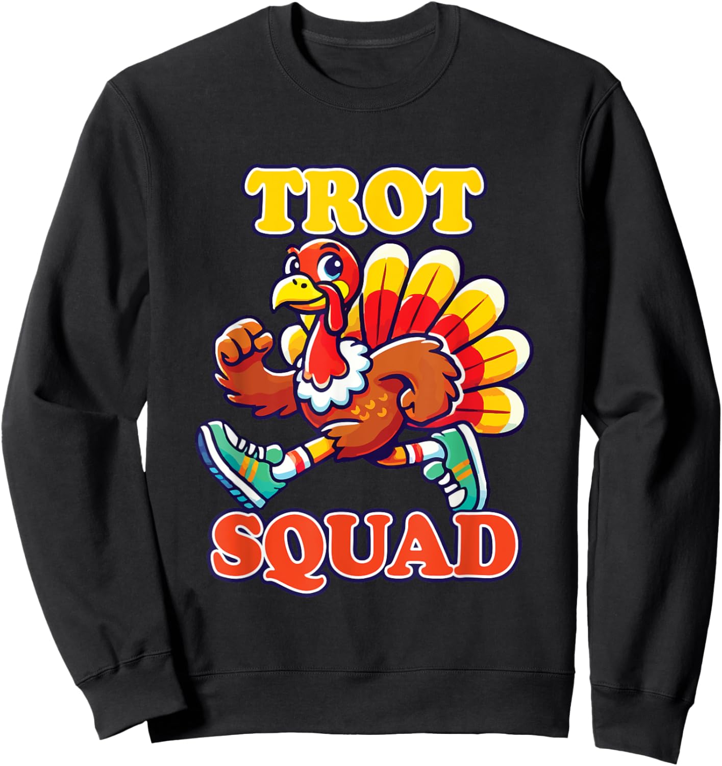 Thanksgiving Turkey Running Outfit Gear Costume Turkey Trot Sweatshirt - Sweatshirt | Black