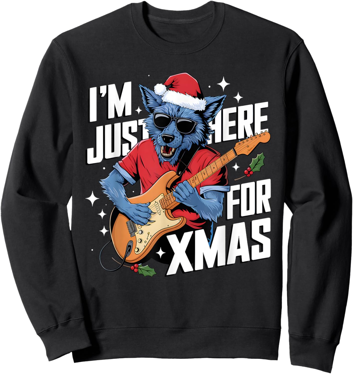 I’m Just Here For Xmas Werewolf Play Guitar Cookies and Chao Sweatshirt - Sweatshirt | Black