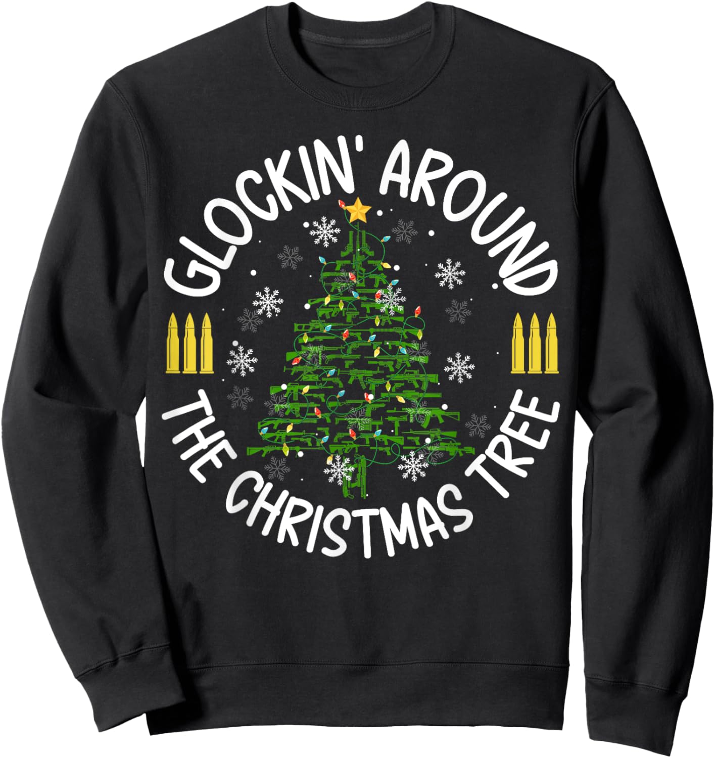 Glockin' Around the Christmas Tree Gun Themed Novelty Sweatshirt - Sweatshirt | Black