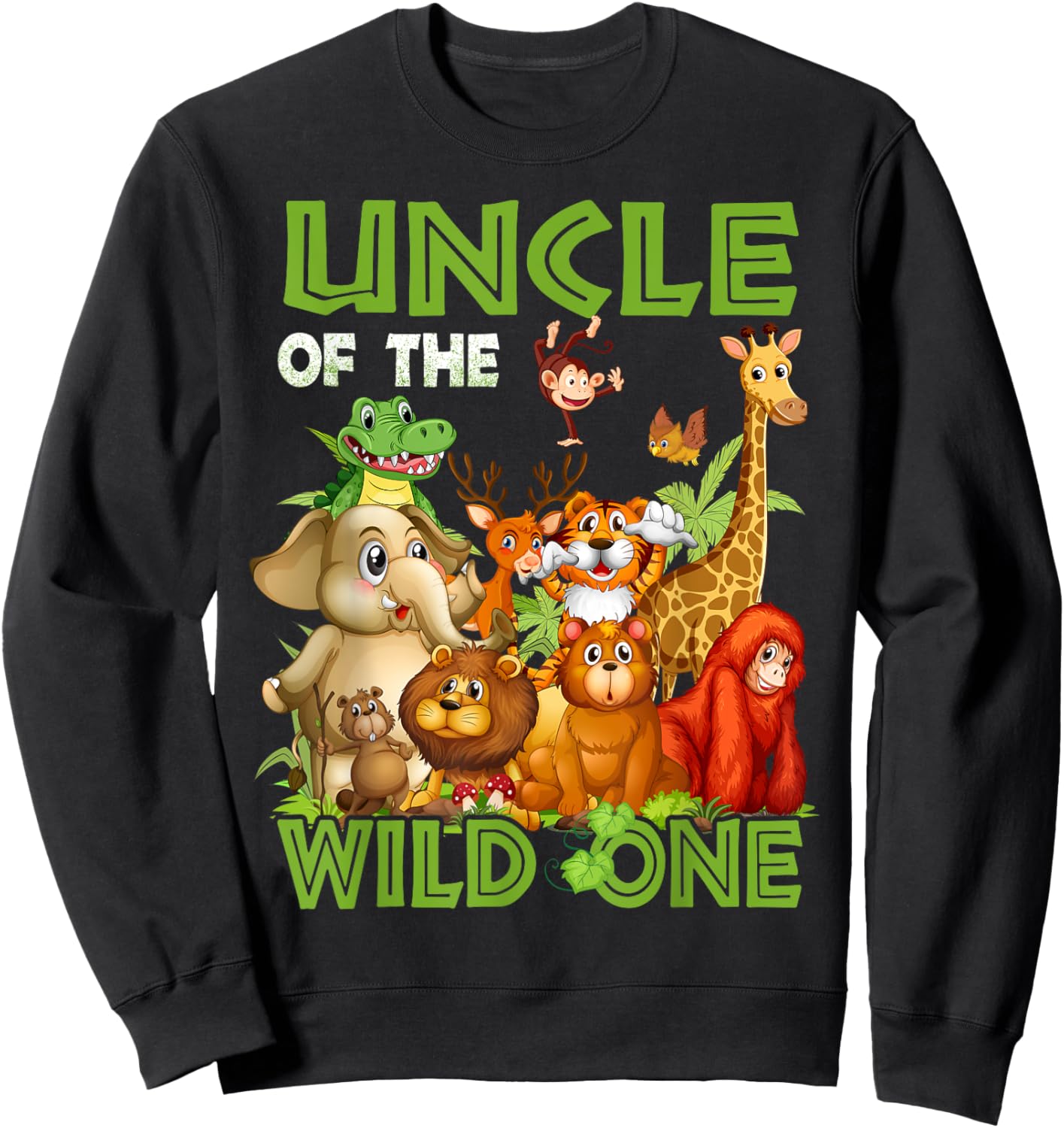 Uncle Of The Wild One Birthday Animal Safari Jungle Sweatshirt - Sweatshirt | Black