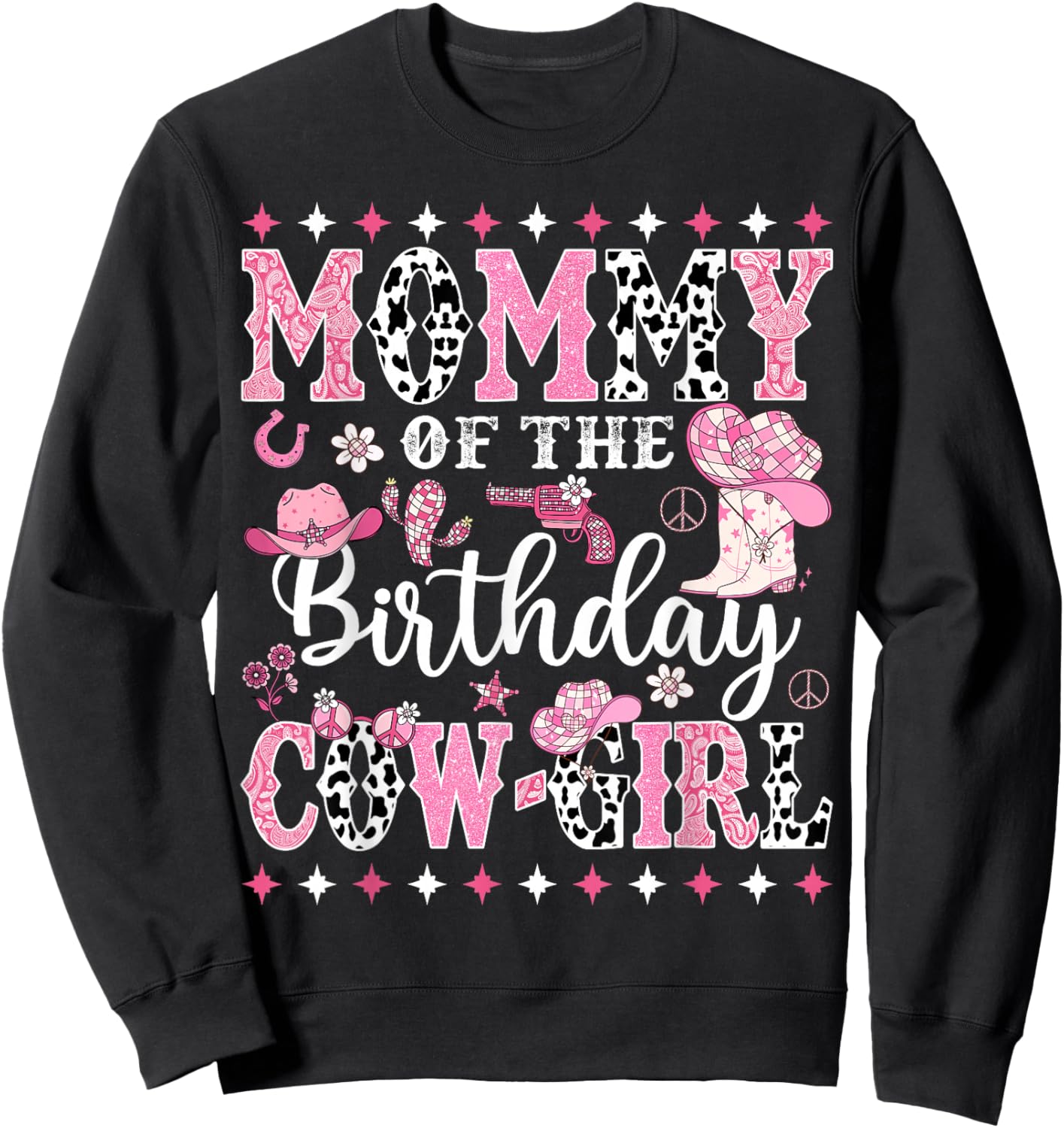 Mommy Of The Birthday CowGirl Rodeo CowGirl Birthday Sweatshirt - Sweatshirt | Black