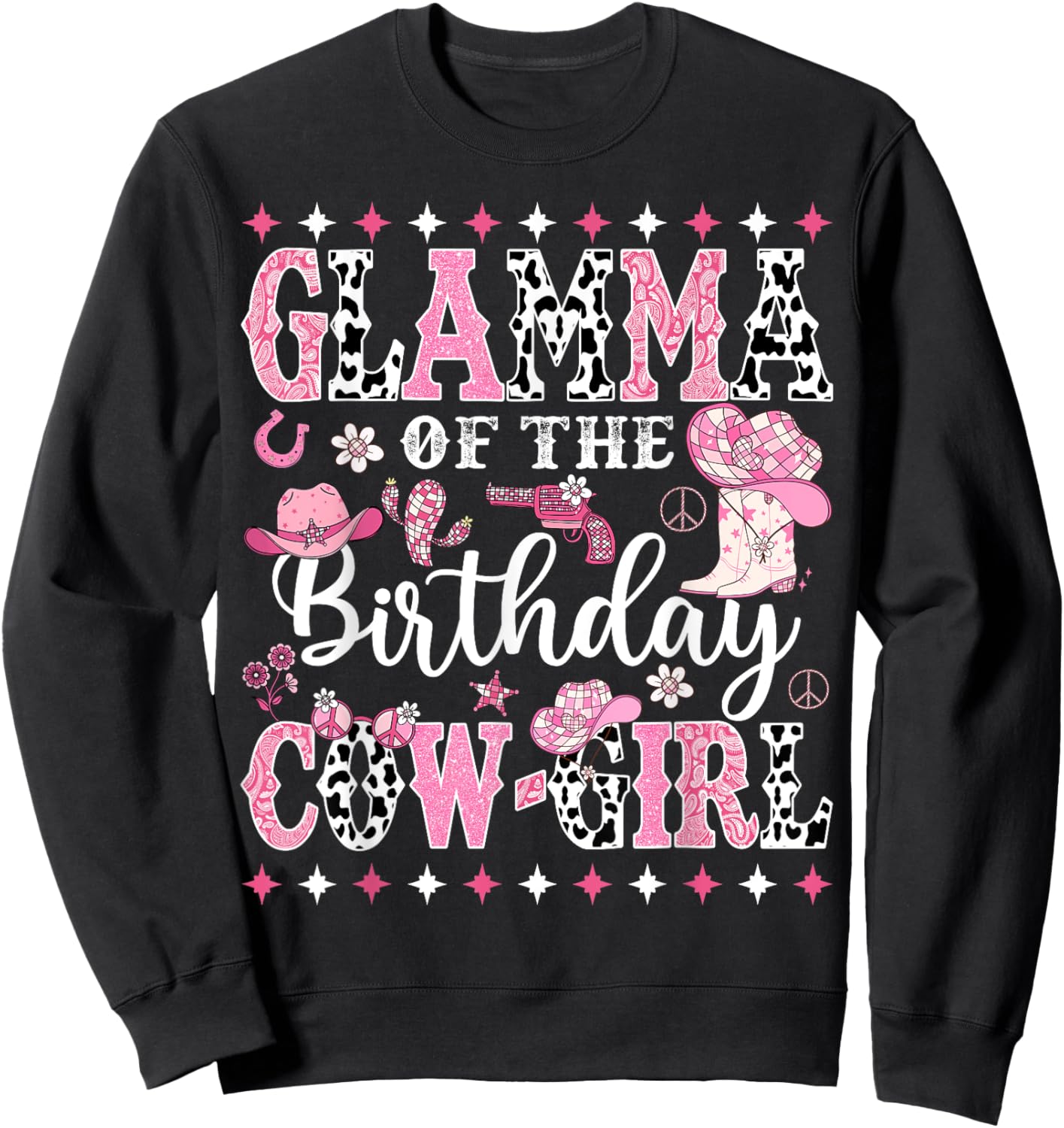 Glamma Of The Birthday CowGirl Rodeo CowGirl Birthday Sweatshirt - Sweatshirt | Black