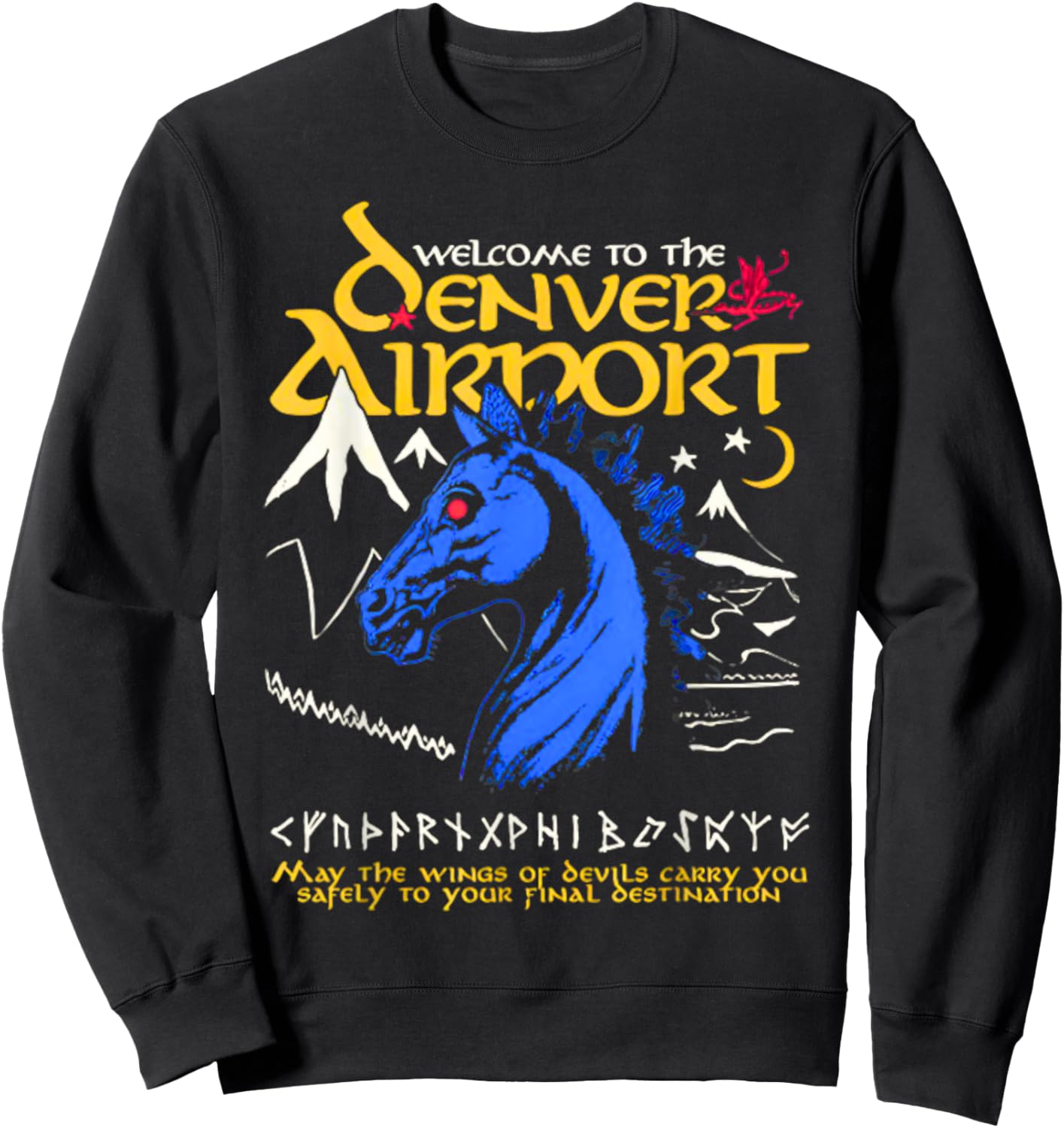 Welcome To The Legend Horse Denver Airport Sweatshirt - Sweatshirt | Black