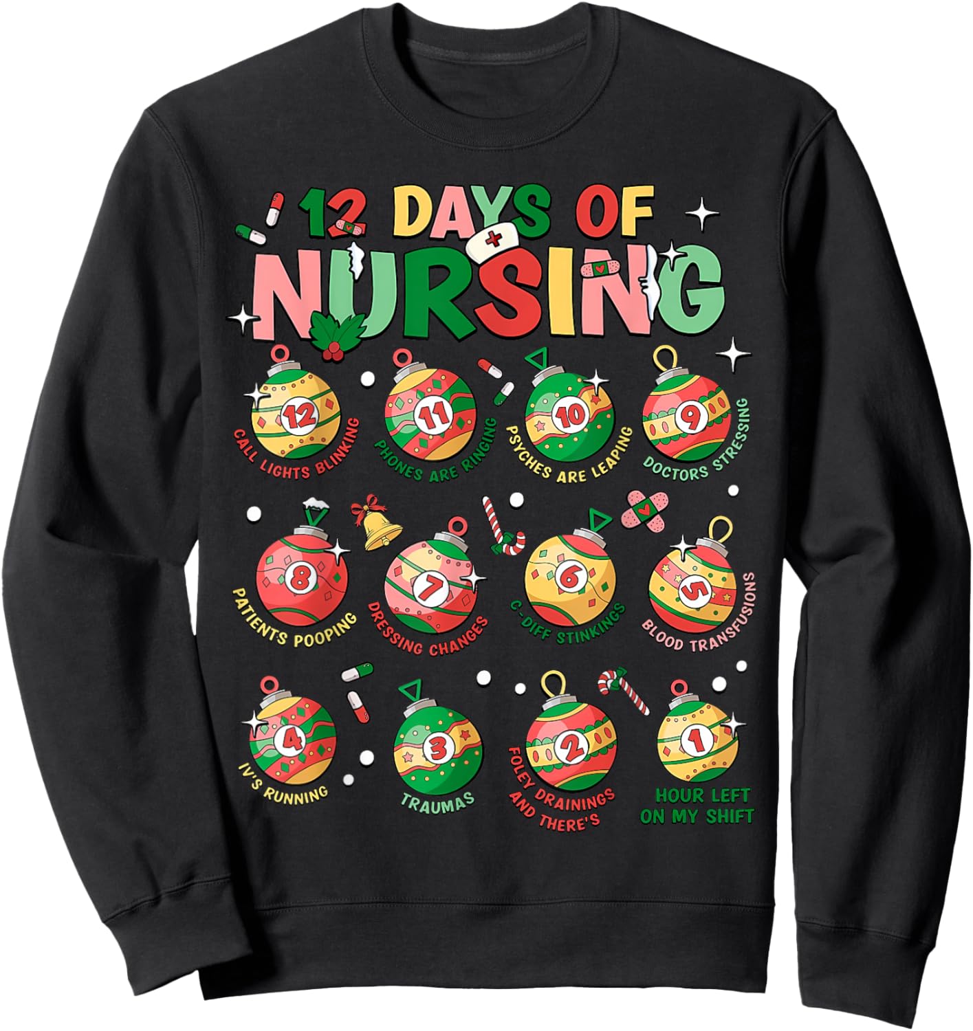 12 Days Of Nursing Christmas Nurse Peds RN NICU Er Med Surg Sweatshirt - Sweatshirt | Black