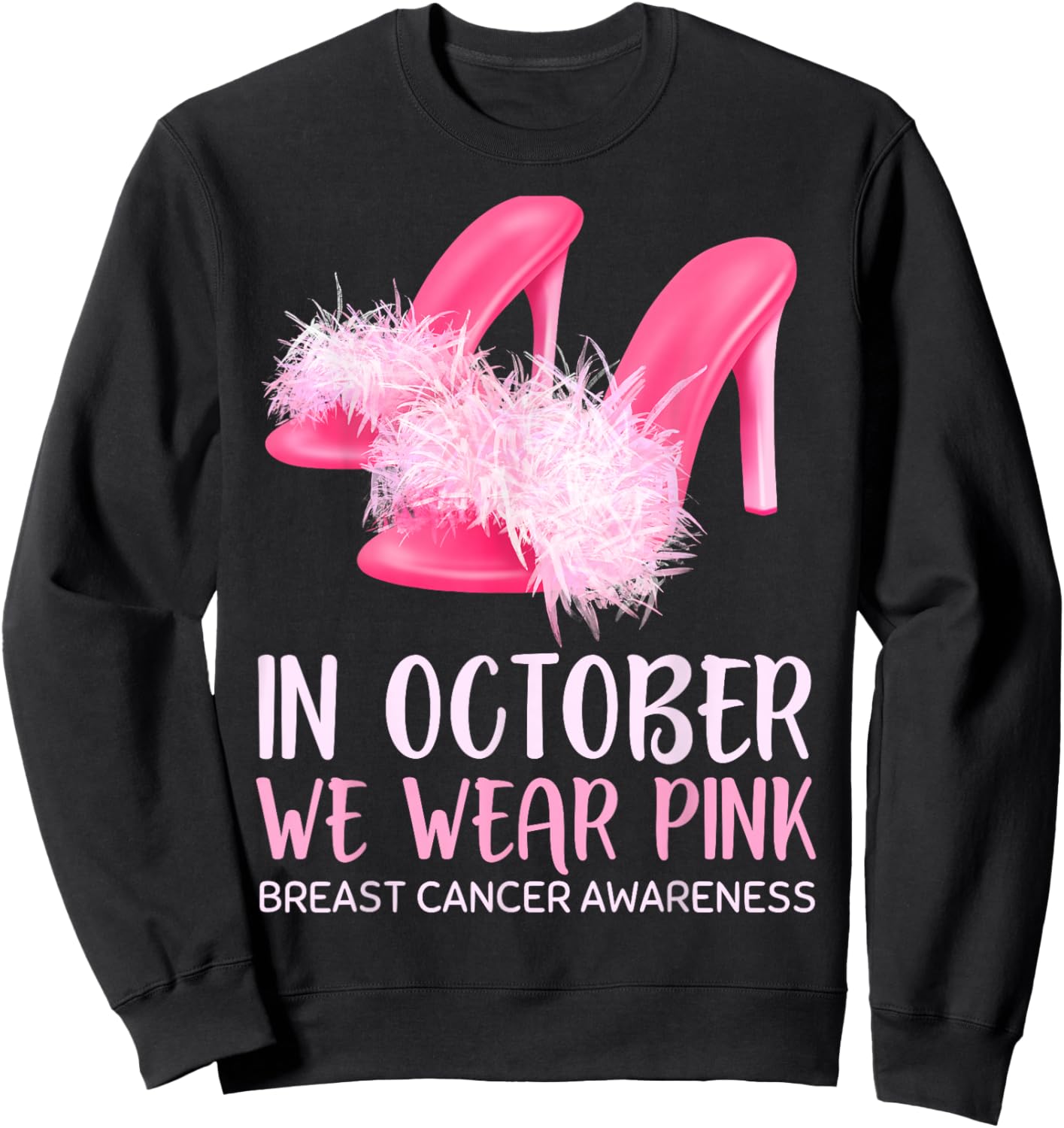 Glamor Wear Pink Shoes October for Breast Cancer Awareness Sweatshirt - Sweatshirt | Black