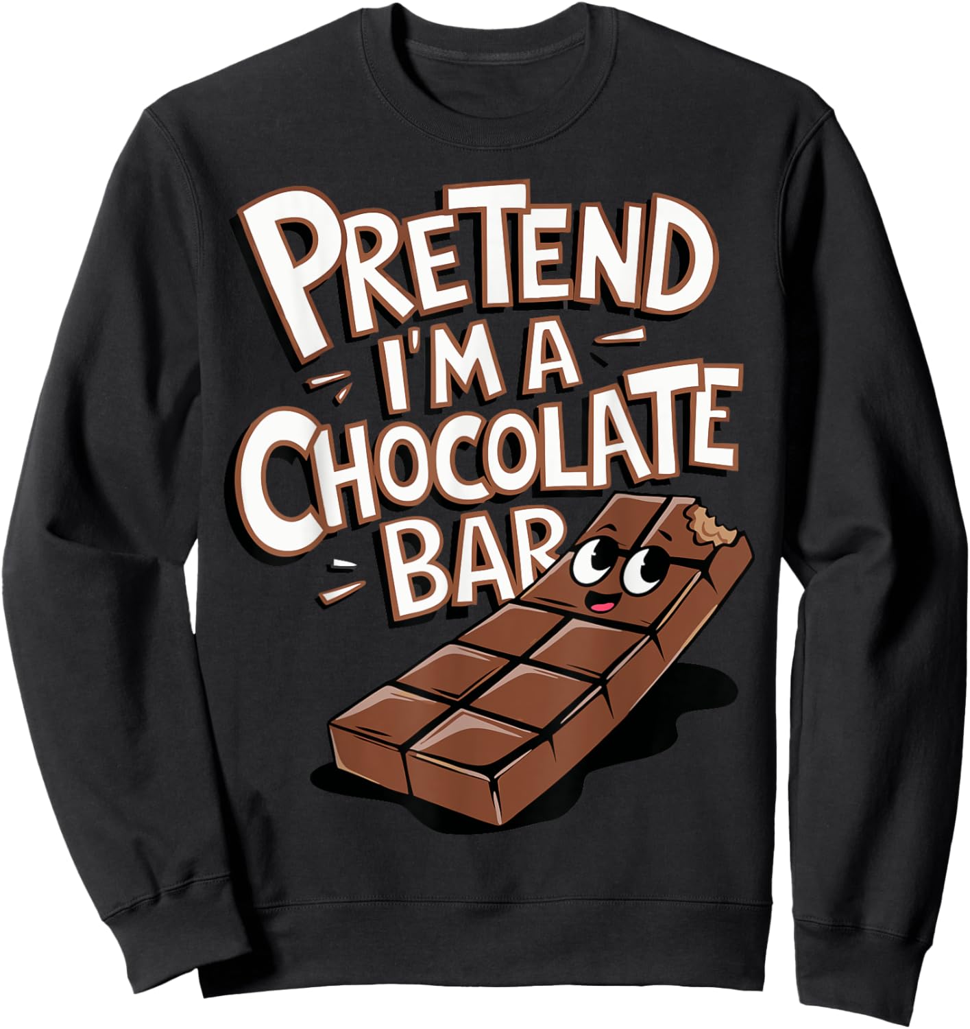 Pretend I'm A Chocolate Bar Sweatshirt - Sweatshirt | Black