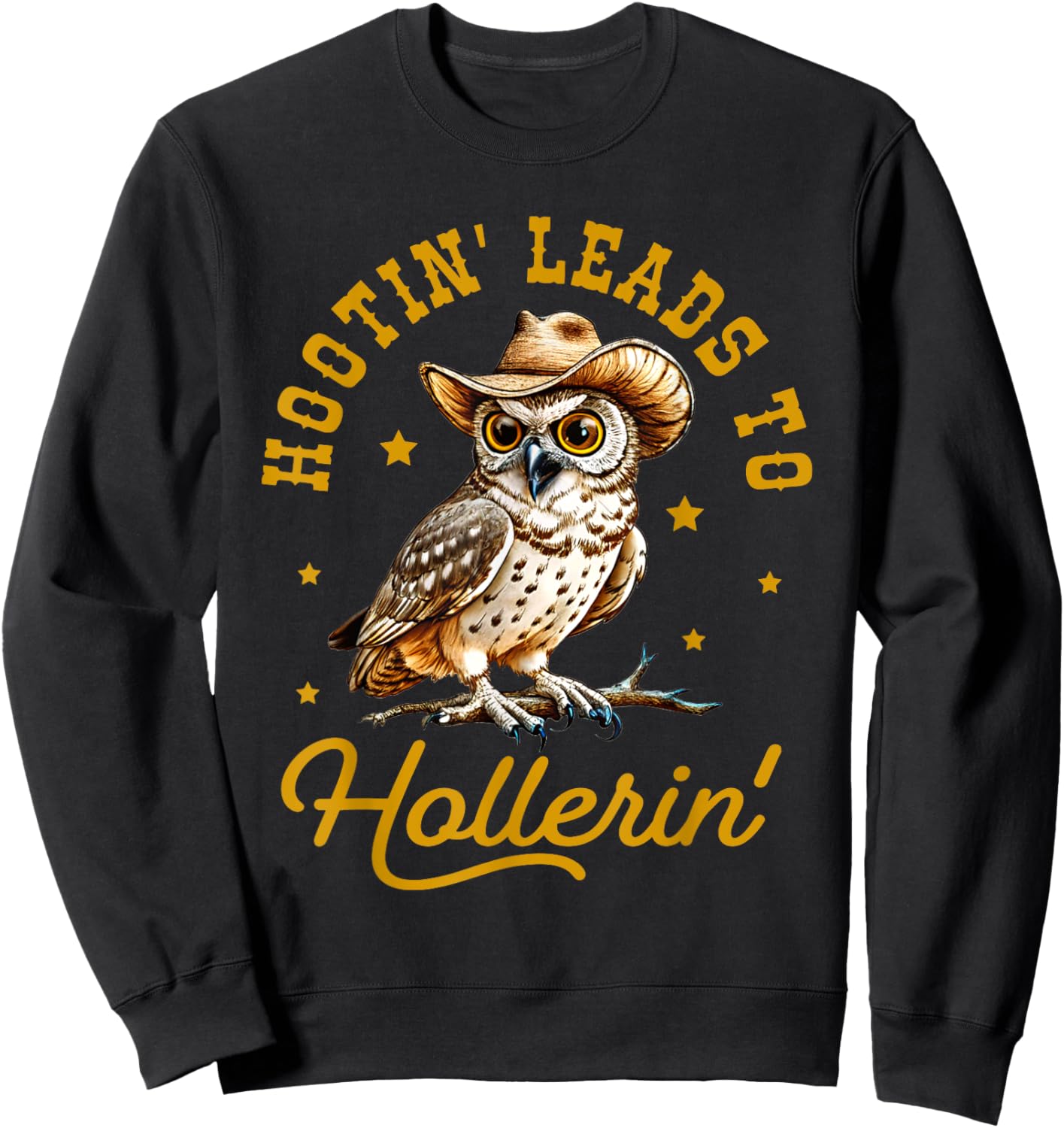 Hootin' Leads to Hollerin, Owl Vintage Sayings, Trendy Funny Sweatshirt - Sweatshirt | Black