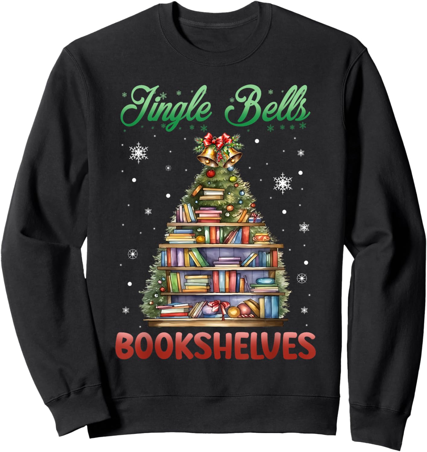 Jingle Bells Bookshelves Christmas Bookworm Librarian Sweatshirt - Sweatshirt | Black