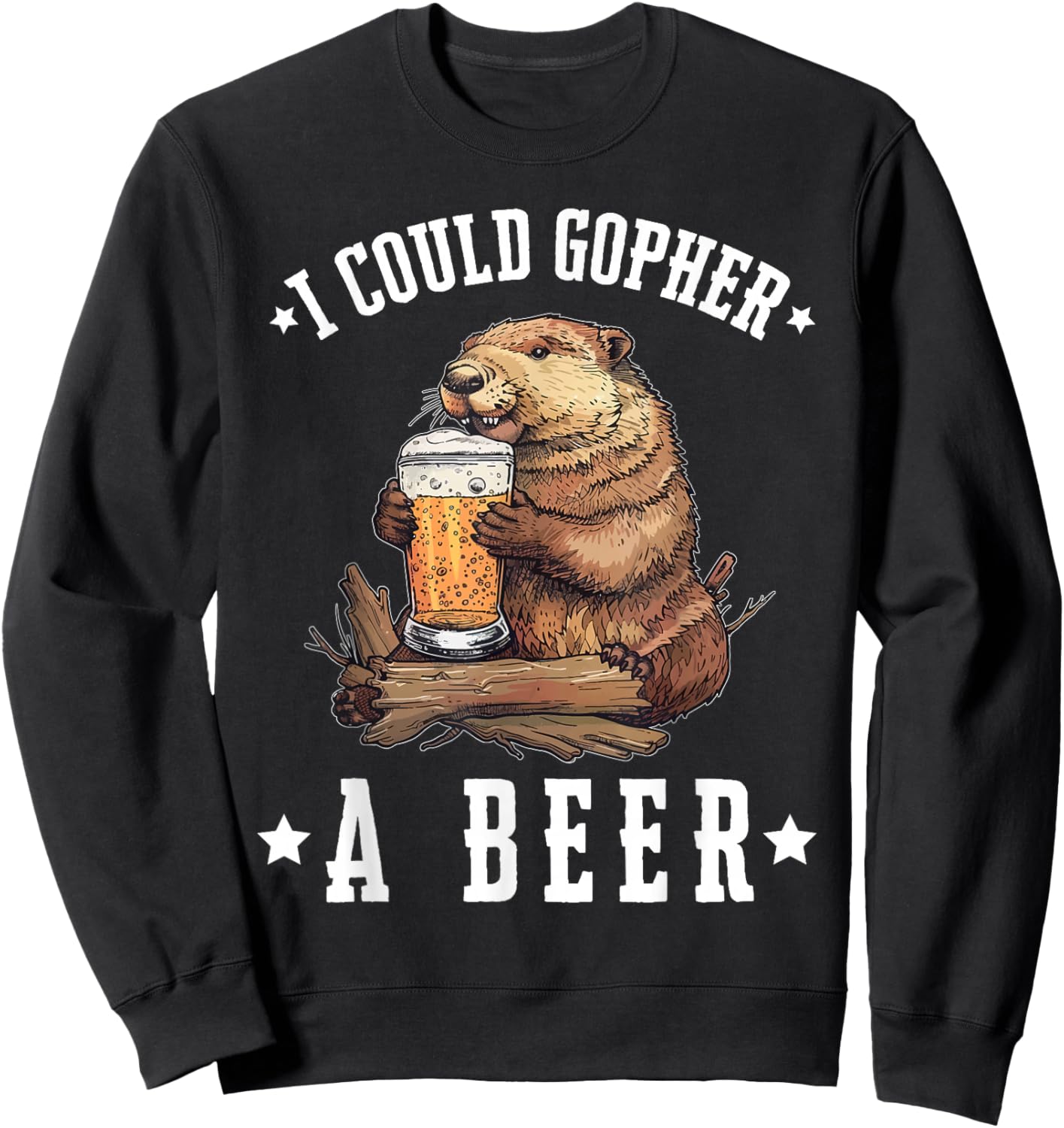 I Could Gopher A Beer Funny Drinking Sweatshirt - Sweatshirt | Black