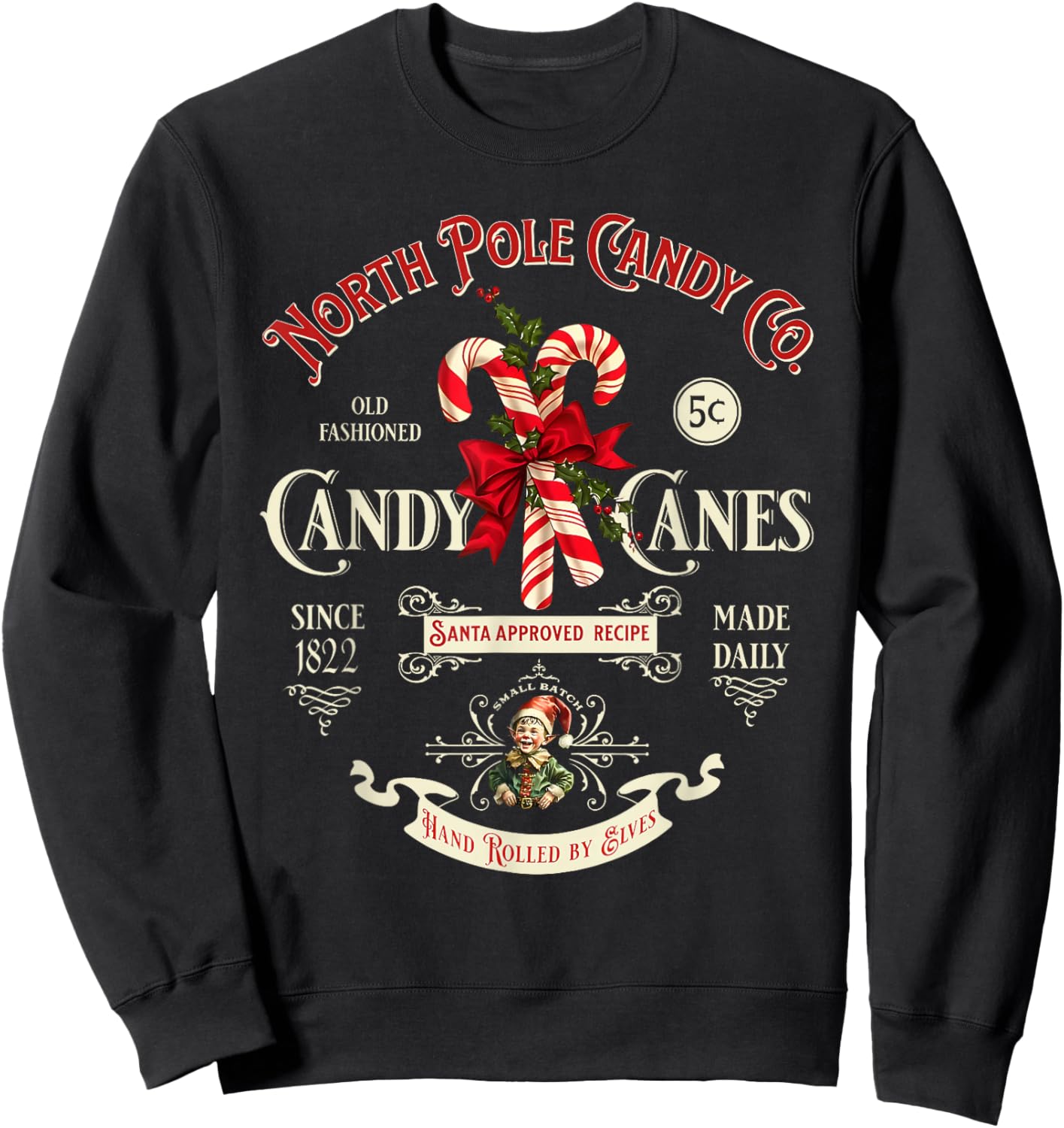 Old Fashioned North Pole Candy Cane Company Elf Christmas Sweatshirt - Sweatshirt | Black