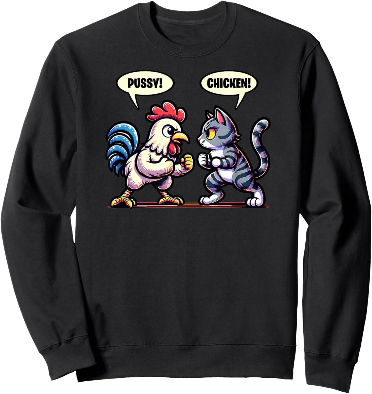 Pussy Chicken Cat and Chicken Smack Talk Funny Sweatshirt - Sweatshirt | Black