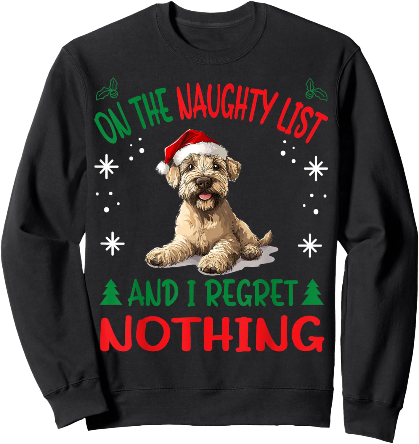 Cute Soft Coated Wheaten Terrier Dog Christmas On The Sweatshirt - Sweatshirt | Black