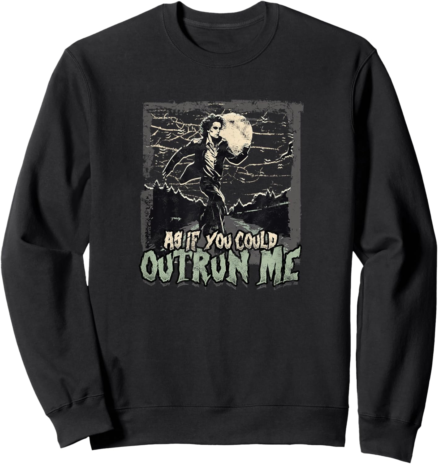 As If You Could Outrun Me - Running Sweatshirt - Sweatshirt | Black