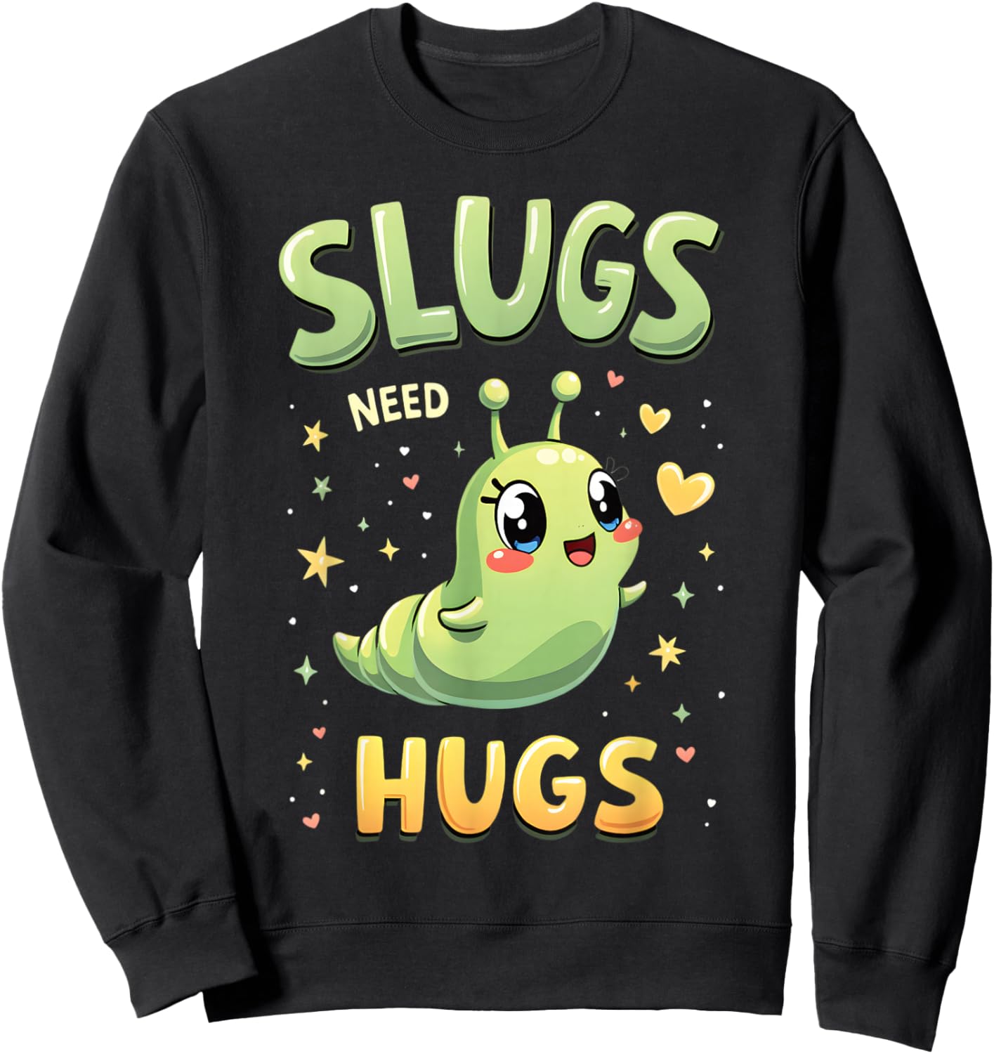 Cute Slug Lovers Whimsical Apparel Slugs Need Hugs Cute Cartoon Slug Art -Adult Black Small Sweatshirt - Sweatshirt | Black