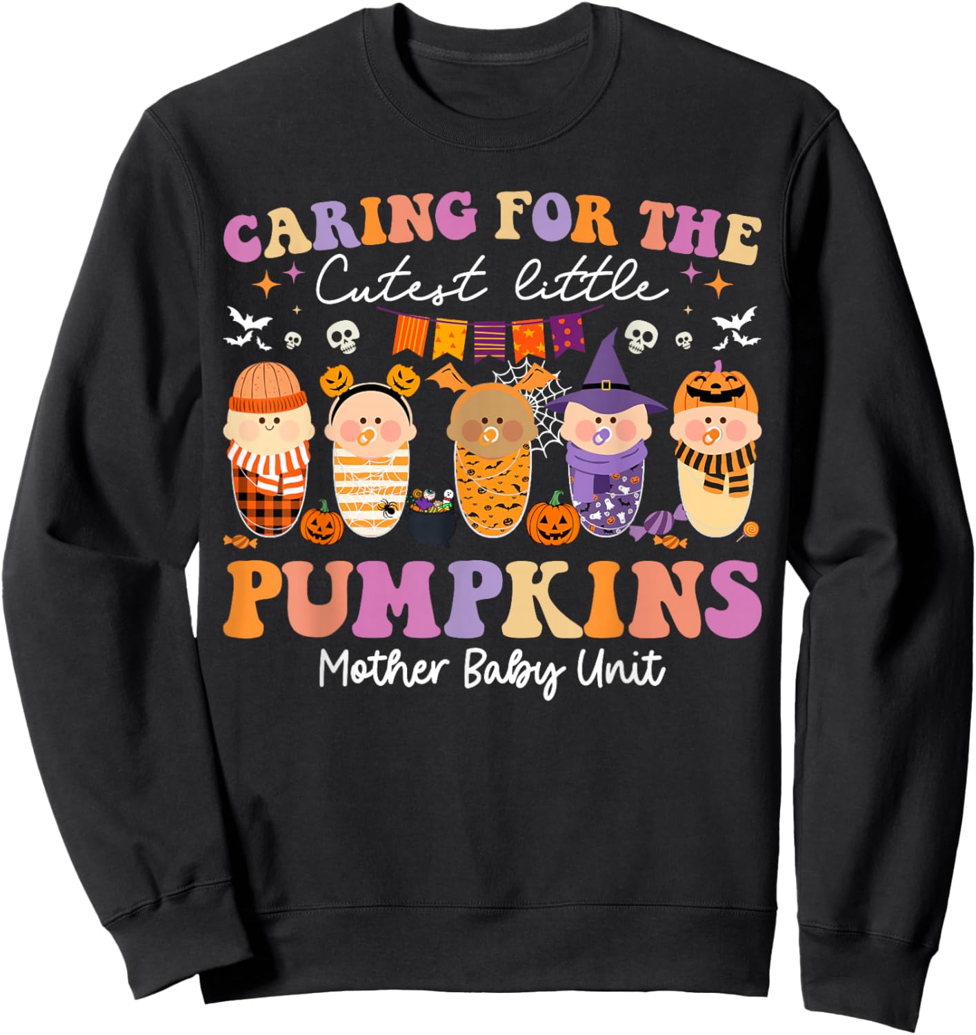 Caring For The Cutest Pumpkins Mother Baby Unit Halloween Sweatshirt - Sweatshirt | Black