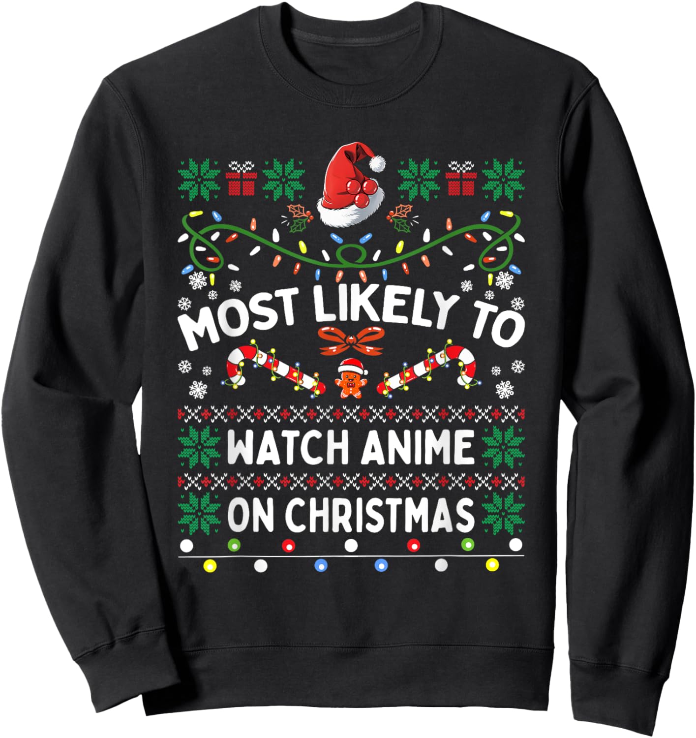 Most Likely To Watch Anime On Christmas Matching Family Sweatshirt - Sweatshirt | Black
