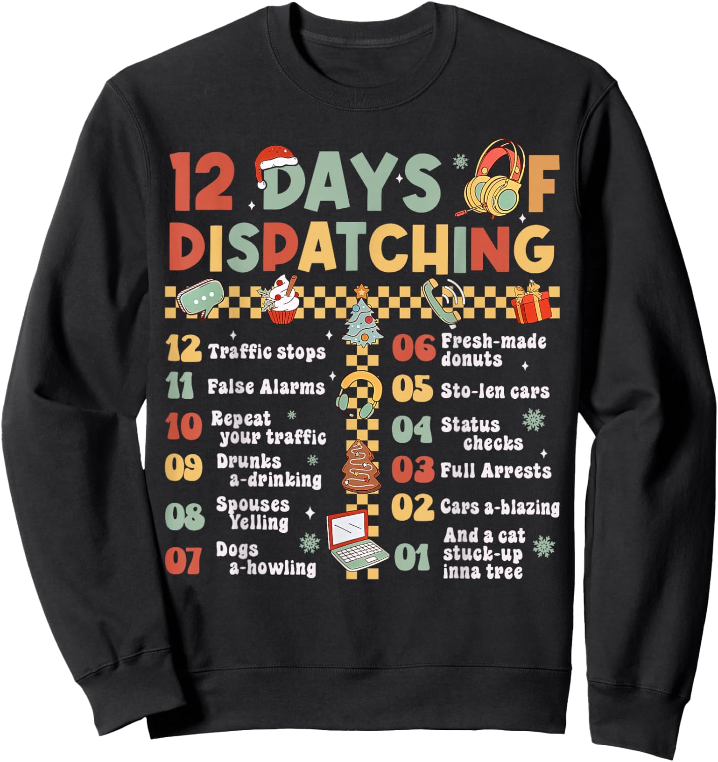12 Days Of Dispatching 911 Dispatcher Christmas Pajama Sweatshirt - Sweatshirt | Black