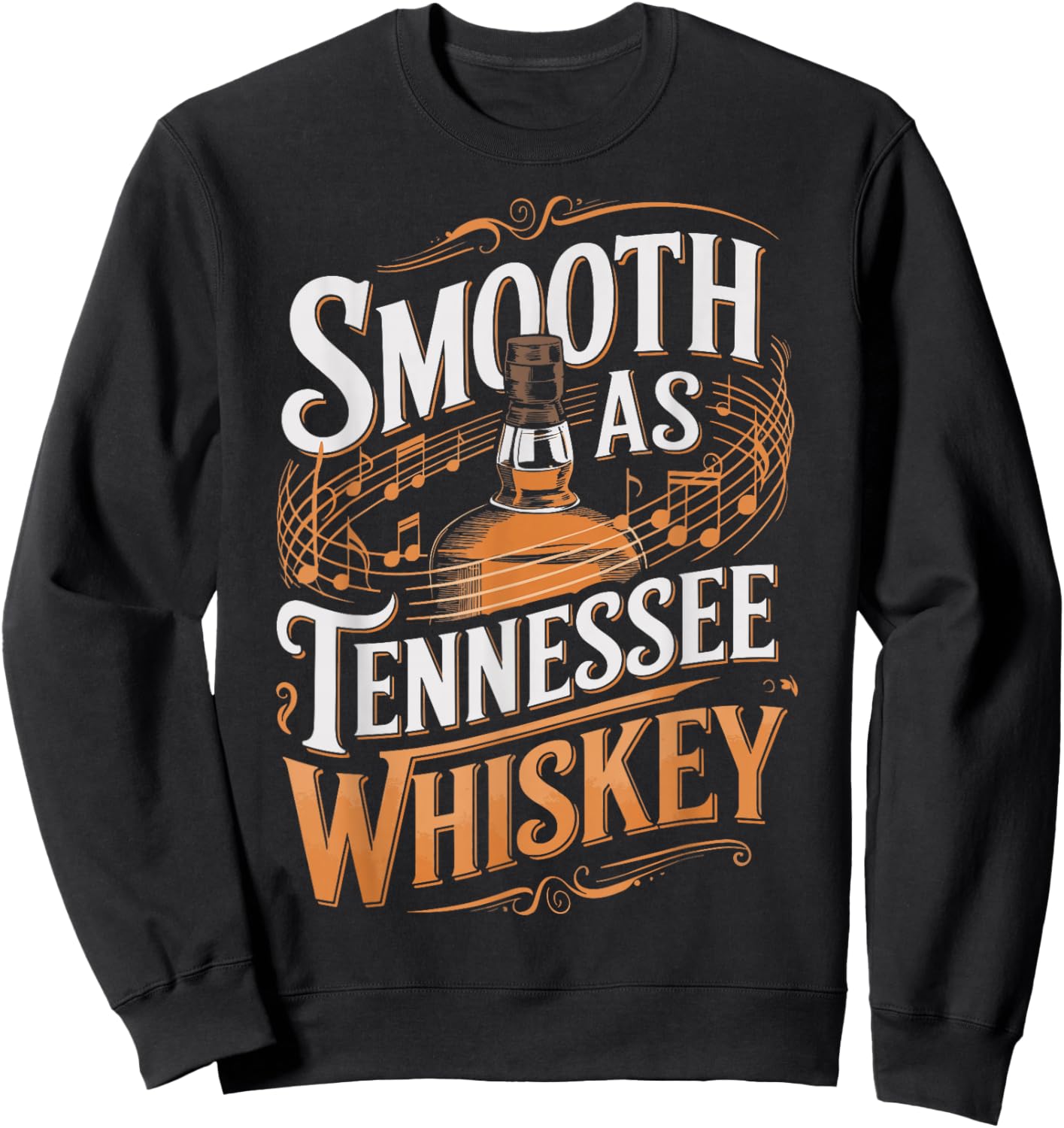 Smooth As Tennessee Whiskey Western Country Music Sweatshirt - Sweatshirt | Black
