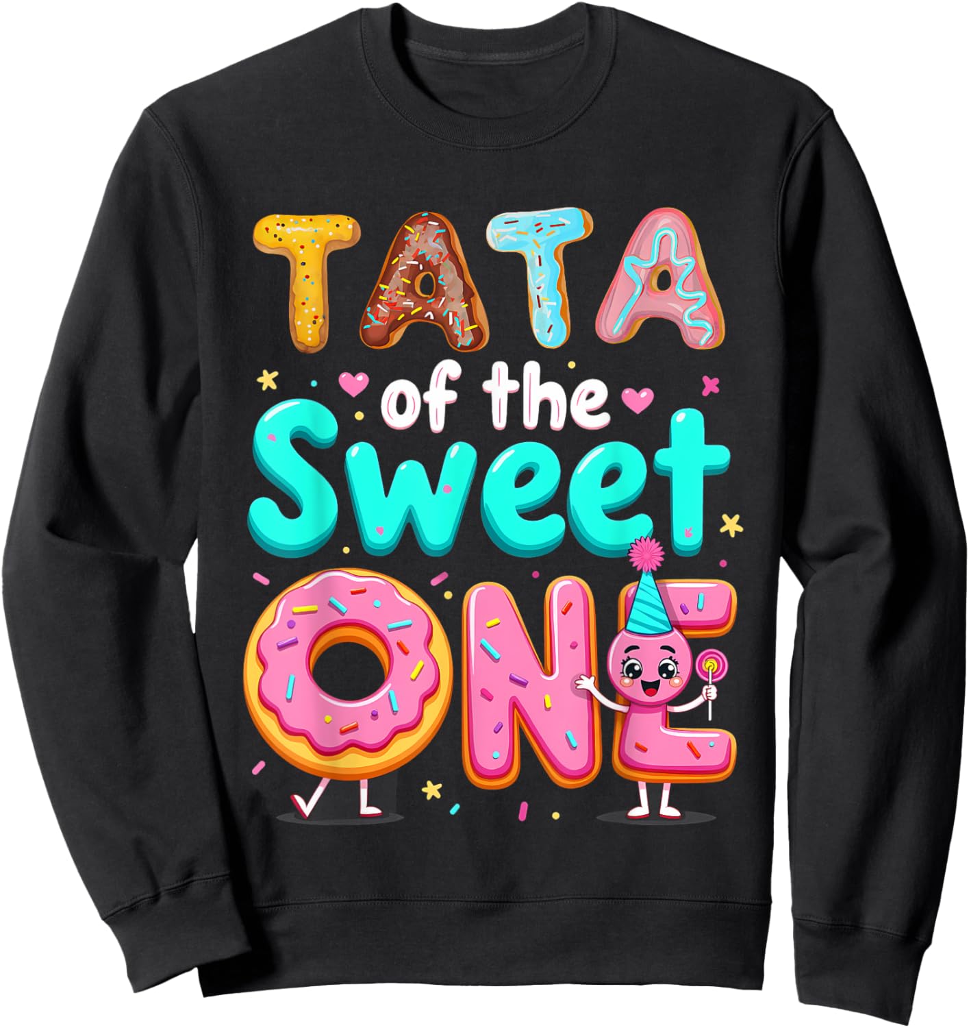 1st Birthday Donut Grandpa Tata Of The Sweet One Sweatshirt - Sweatshirt | Black
