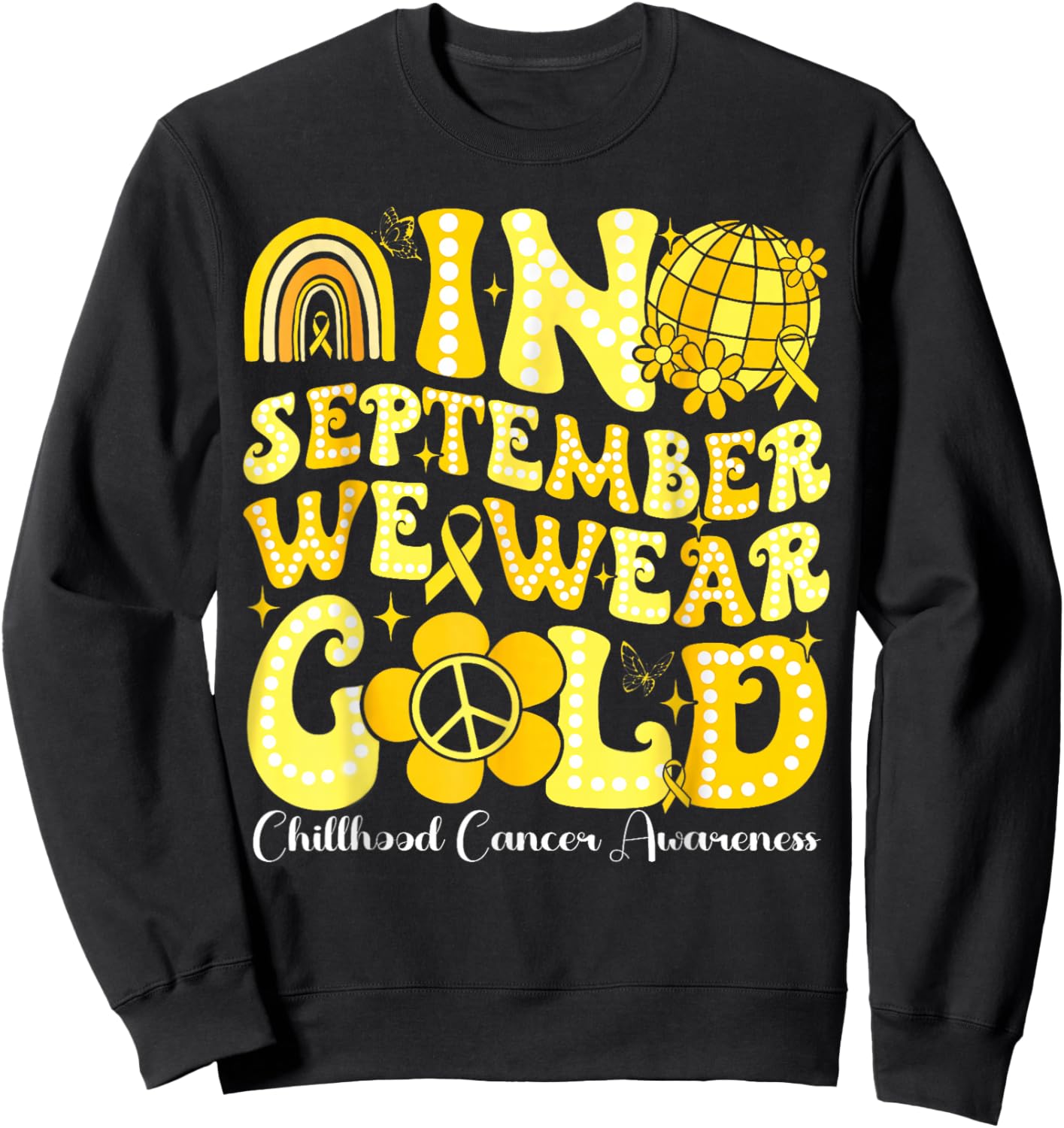 In September We Wear Gold Childhood Cancer Awareness Groovy Sweatshirt - Sweatshirt | Black