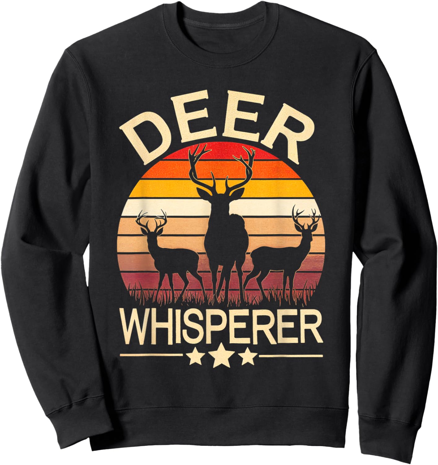 Deer Whisperer Deer Hunting Nature Wildlife Outdoors Sweatshirt - Sweatshirt | Black