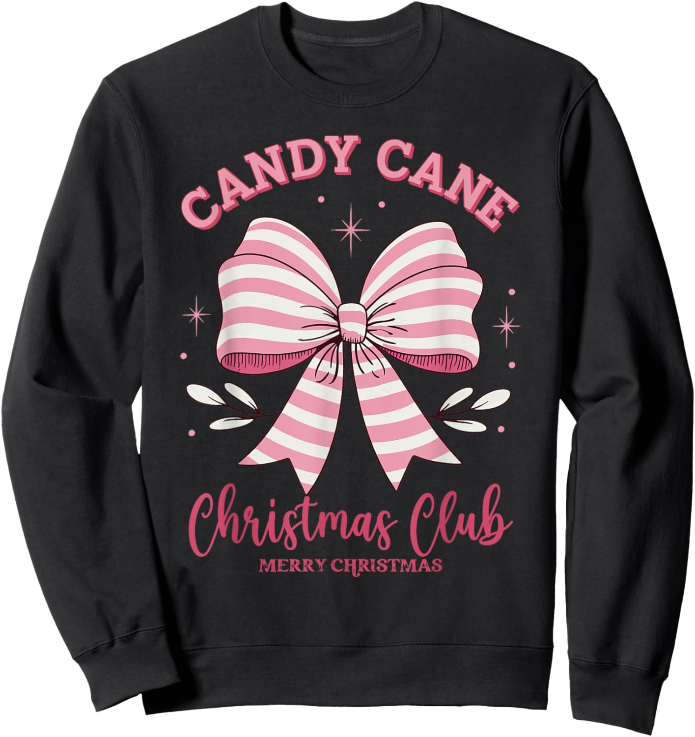 Pink Candy Cane Christmas Club Cute Coquette Bow Women Girl Sweatshirt - Sweatshirt | Black