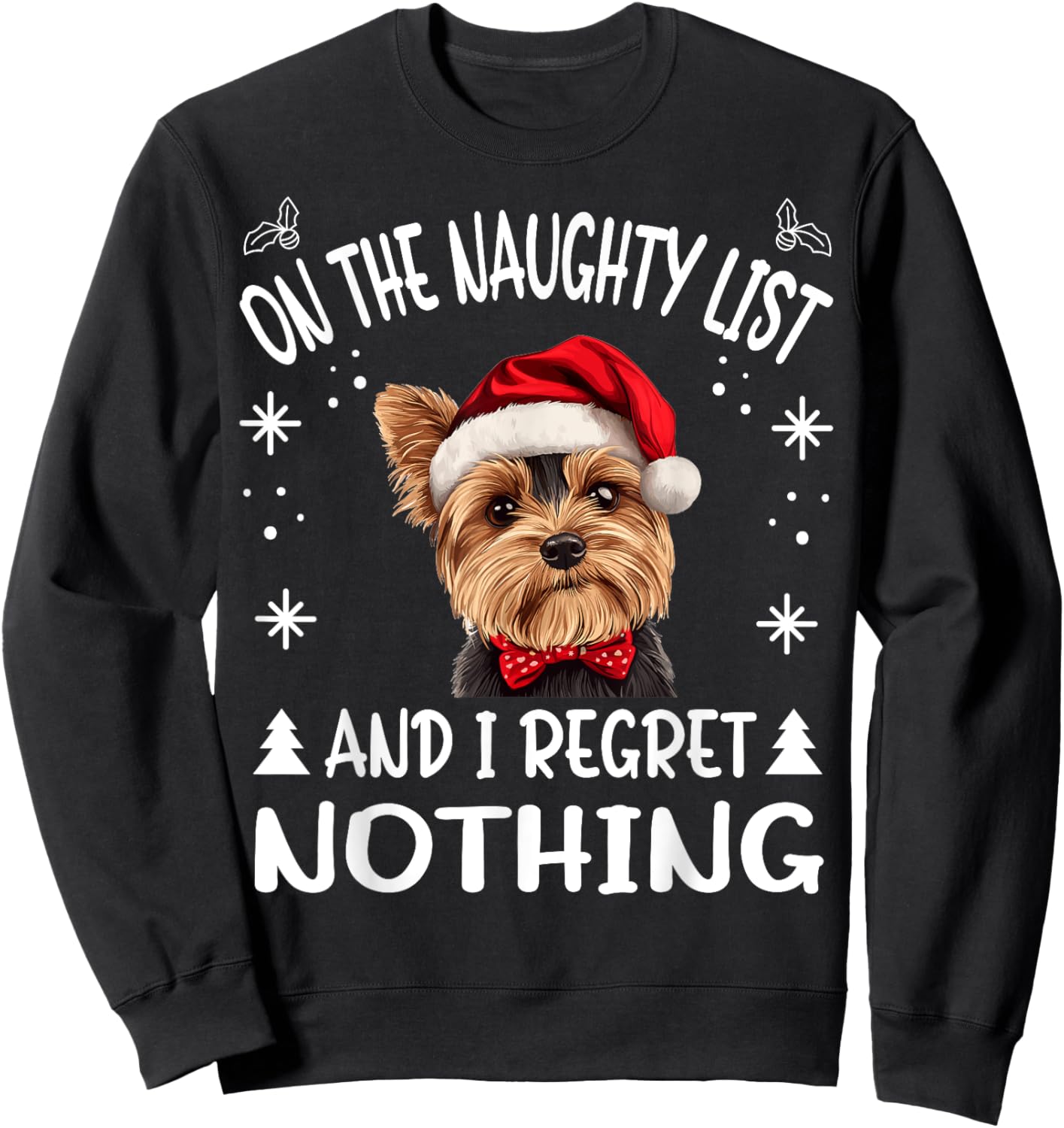Cute Yorkshire Terrier Yorkie dog Dog Christmas On The Men Women Sweatshirt - Sweatshirt | Black