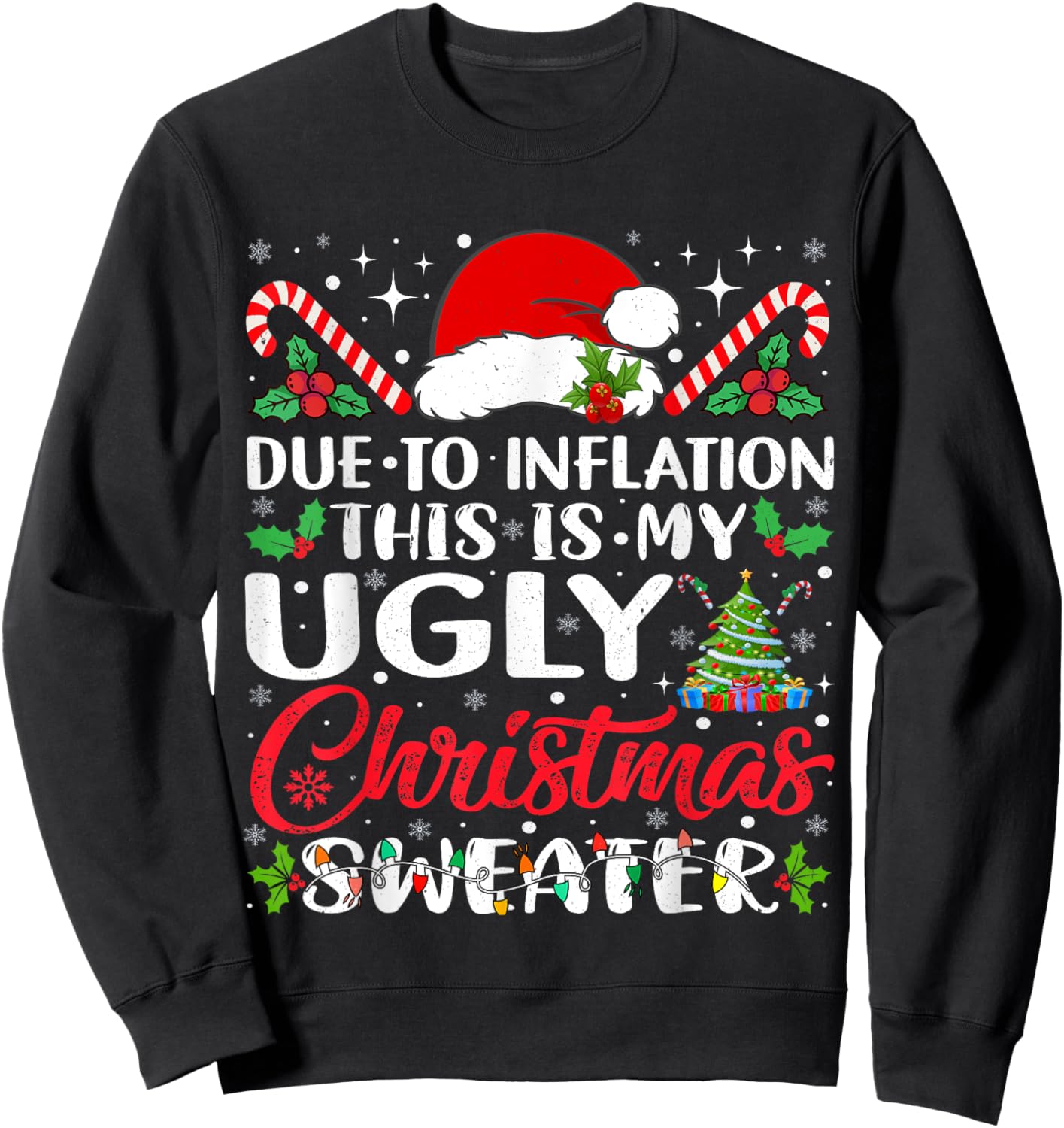 Funny Due to Inflation Ugly Christmas Sweaters Women Sweatshirt - Sweatshirt | Black