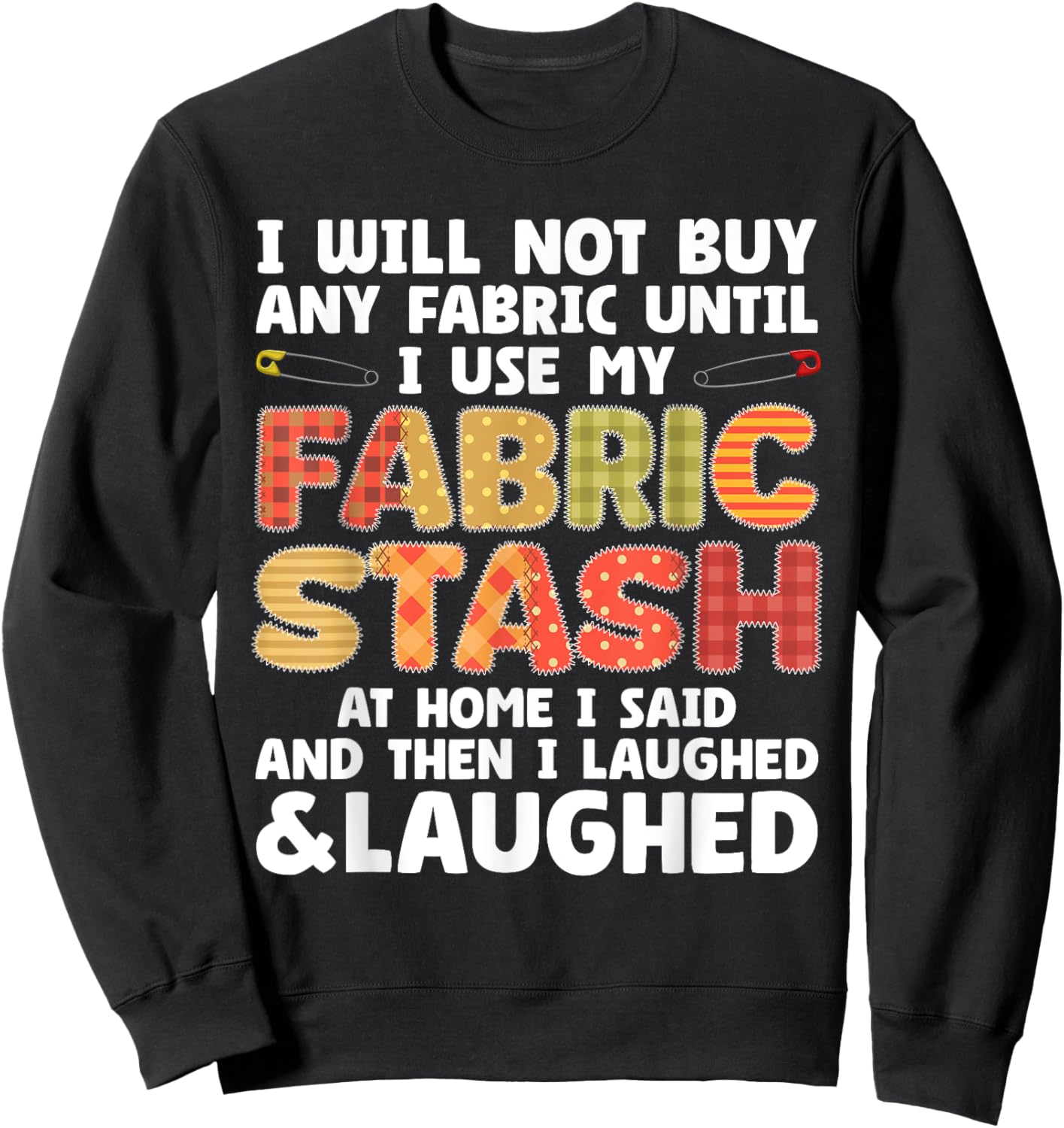 Funny Quilting Art Women Sewing Quilt Sewer Quilter Sweatshirt - Sweatshirt | Black
