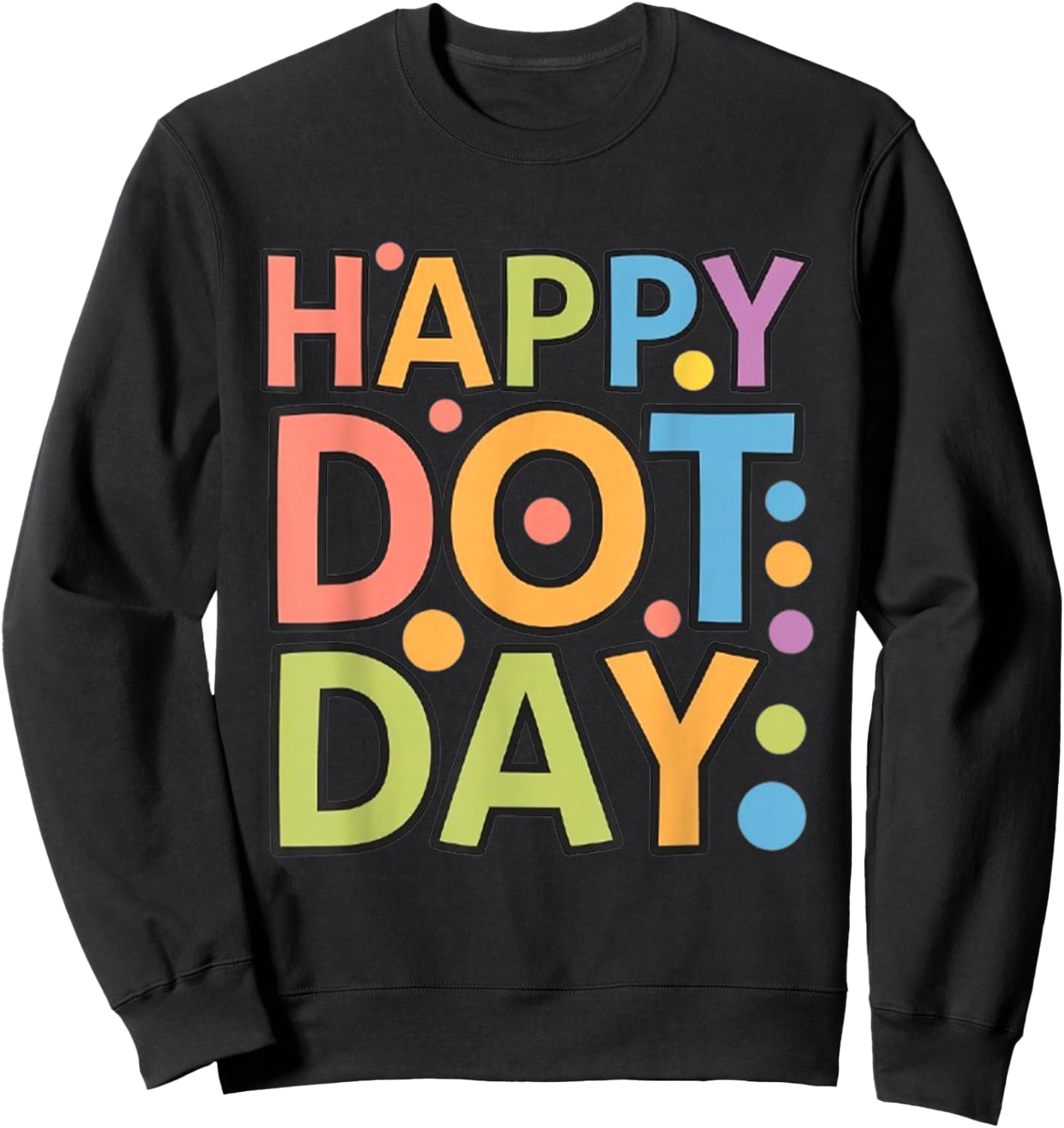 Happy Dot Day Colorful Polka Dots Kids Boys Girls Toddlers Sweatshirt - Sweatshirt | Black