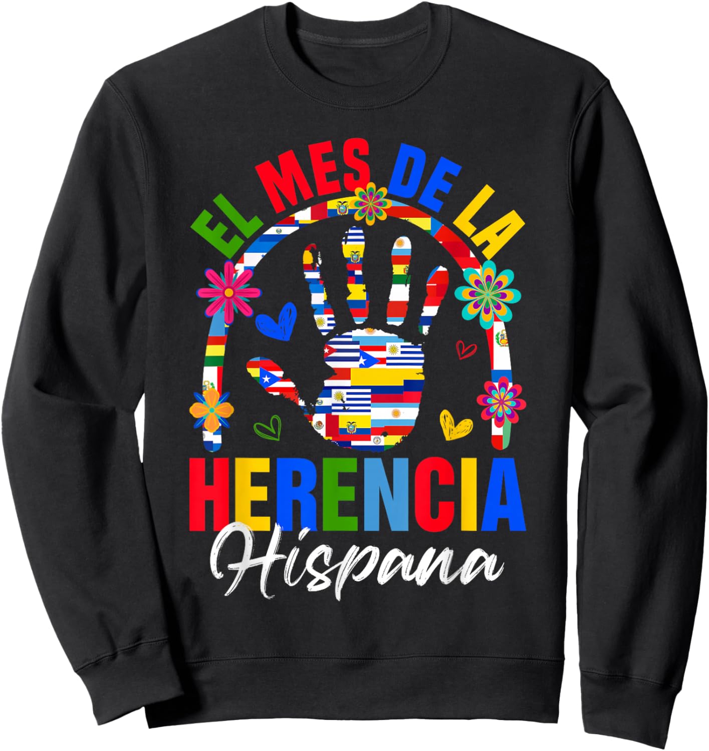 El Mes De La Herencia Hispana Hispanic Heritage Month Hand Sweatshirt - Sweatshirt | Black