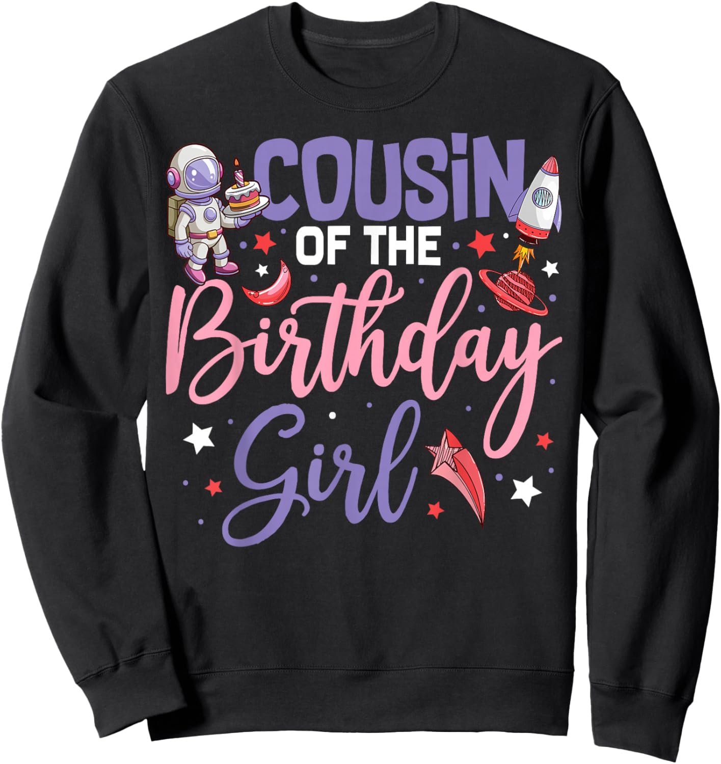 Two The Moon Cousin Of the Birthday Girl Astronaut Family Sweatshirt - Sweatshirt | Black
