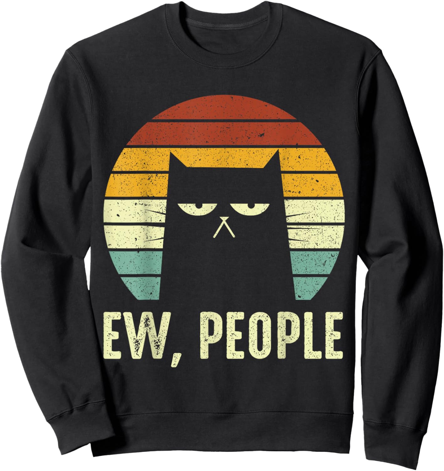 Ew People Retro Funny Black Cats Funny Meowy Sweatshirt - Sweatshirt | Black