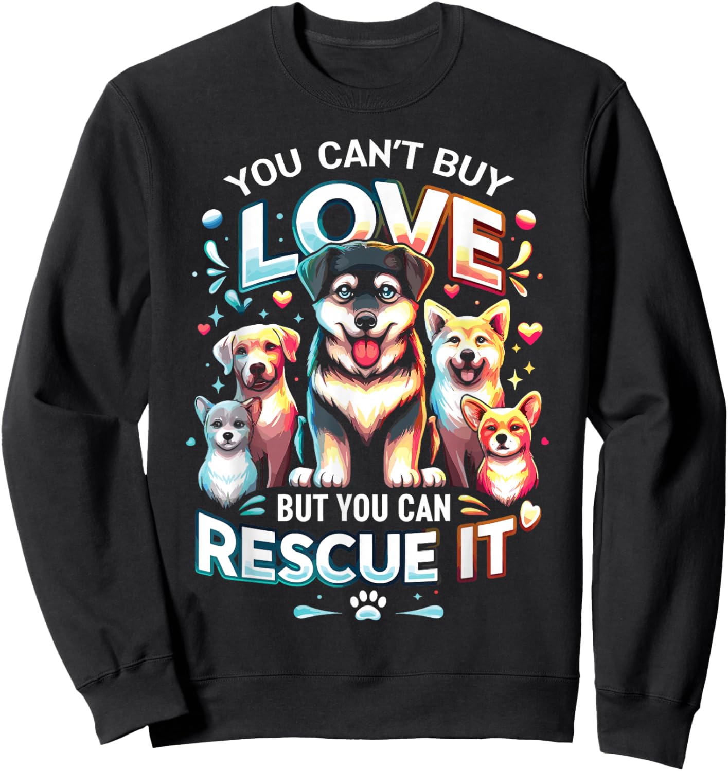 Cute Dog Rescue Lover Dog Breeds Rescued Dog Sweatshirt - Sweatshirt | Black
