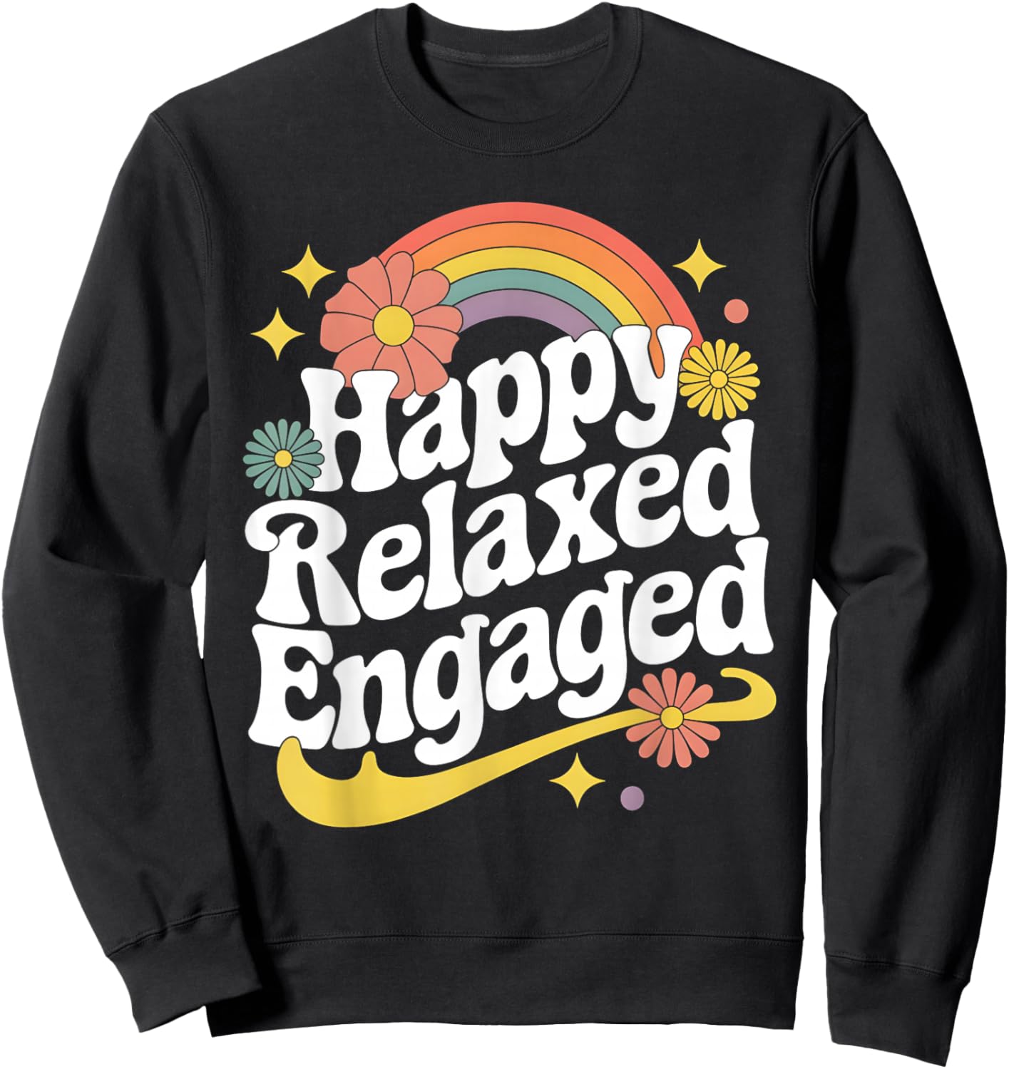 Happy Relaxed Engaged Behavior Analyst ABA Therapist Groovy Sweatshirt - Sweatshirt | Black