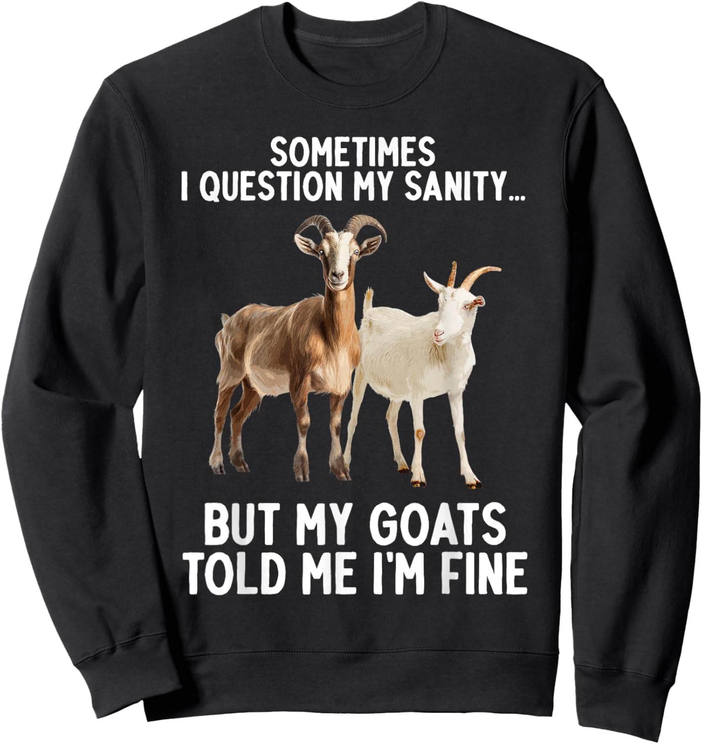 Funny Goat Design , Women & Goat Lovers Sweatshirt - Sweatshirt | Black
