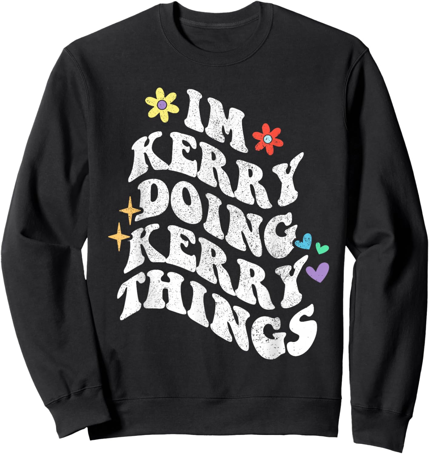 Retro Groovy Im Kerry Doing Kerry Things Funny Mother's Day Sweatshirt - Sweatshirt | Black