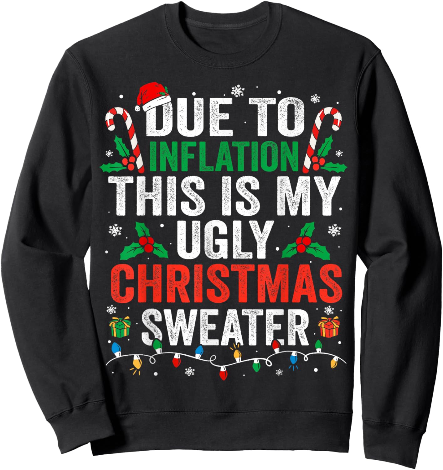 Funny Due to Inflation Ugly Christmas Sweaters Women Sweatshirt - Sweatshirt | Black