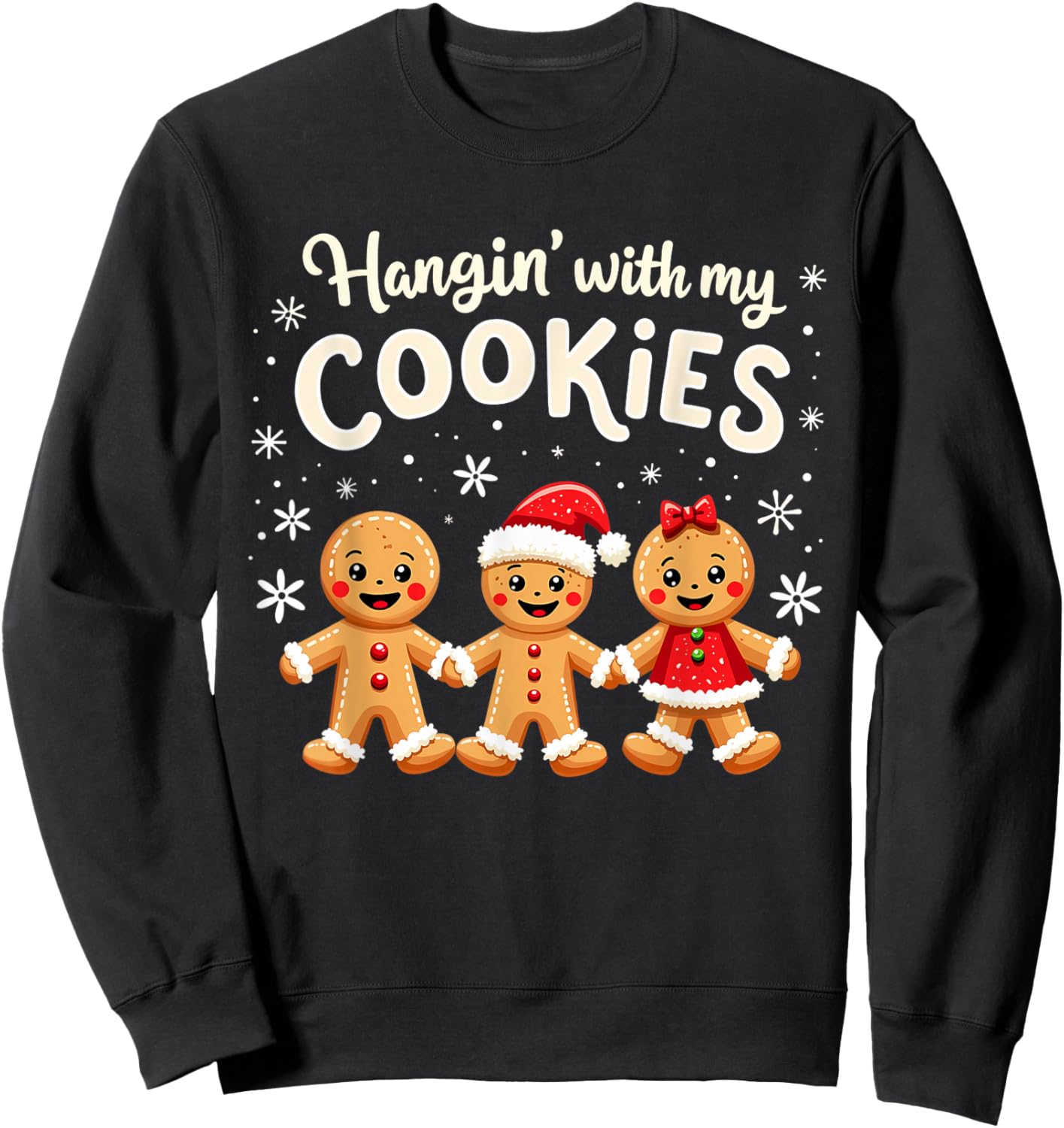 Hangin With My Cookies Gingerbread Christmas Funny Teacher Sweatshirt - Sweatshirt | Black