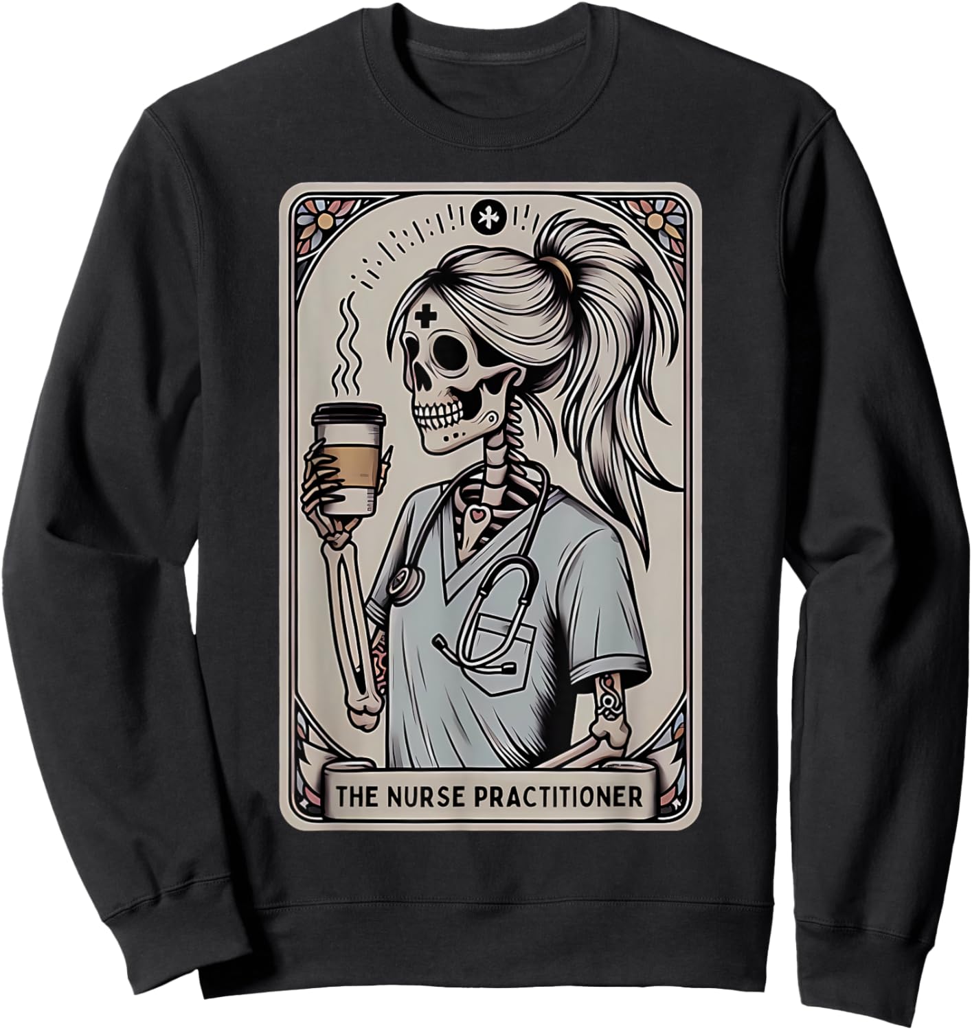 Nurse Practitioner Tarot Card Skeleton Halloween Witch Vibes Sweatshirt - Sweatshirt | Black