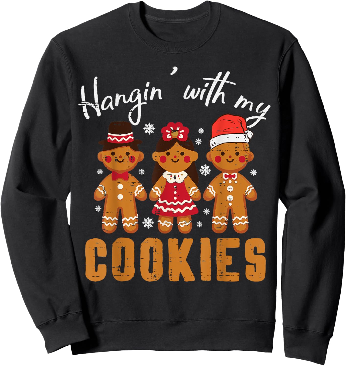 Chistmas Hangin With Cookies Xmas Gingerbread Women Men Kids Sweatshirt - Sweatshirt | Black