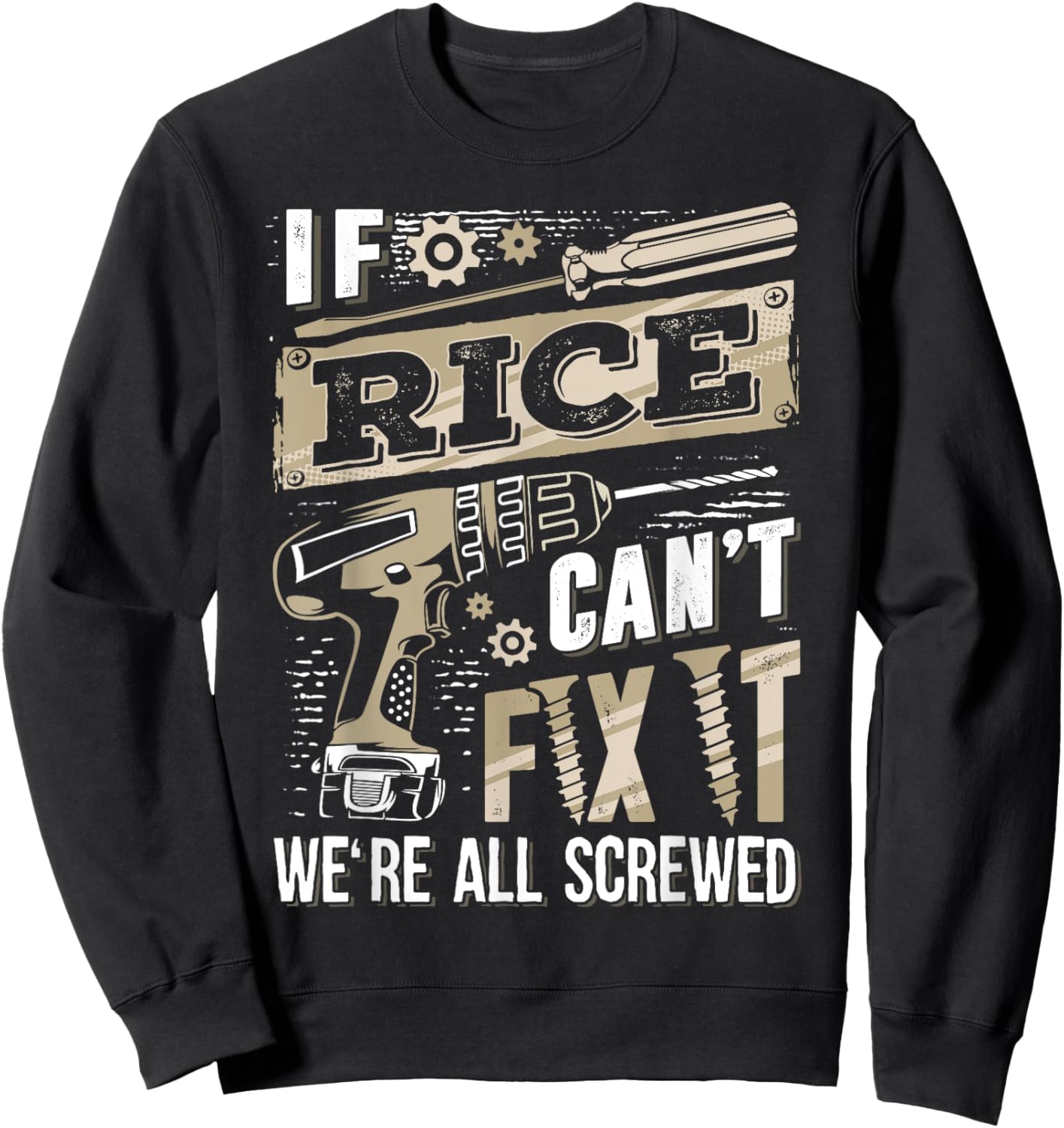 If RICE Can't Fix It We're All Screwed Vintage Family Name Sweatshirt - Sweatshirt | Black