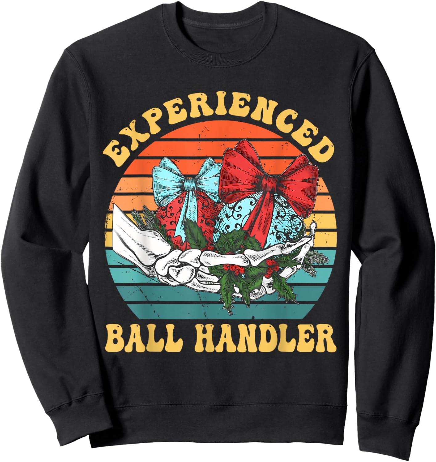 Experienced Ball Handler Retro Vintage Sweatshirt - Sweatshirt | Black