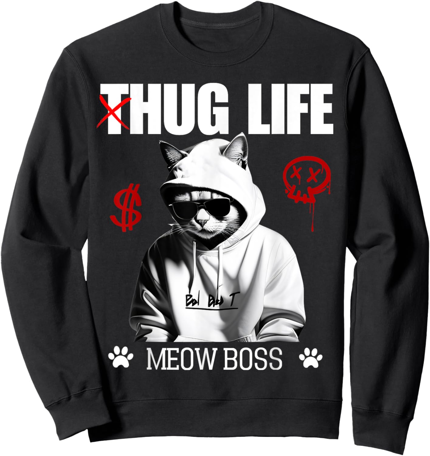 Cute Cat Hug Life Funny Thug Gangster Hiphop Kitten Lovers Women Sweatshirt - Sweatshirt | Black