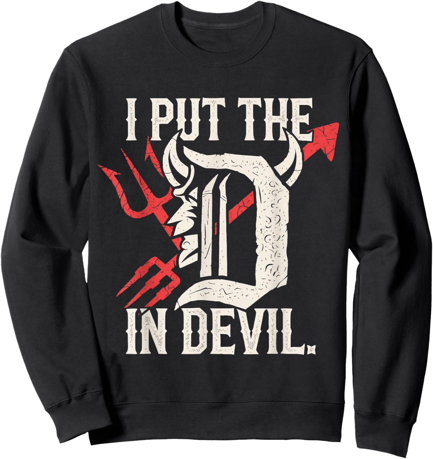 I Put The D in Devil Matching Couple Funny Halloween Sweatshirt - Sweatshirt | Black