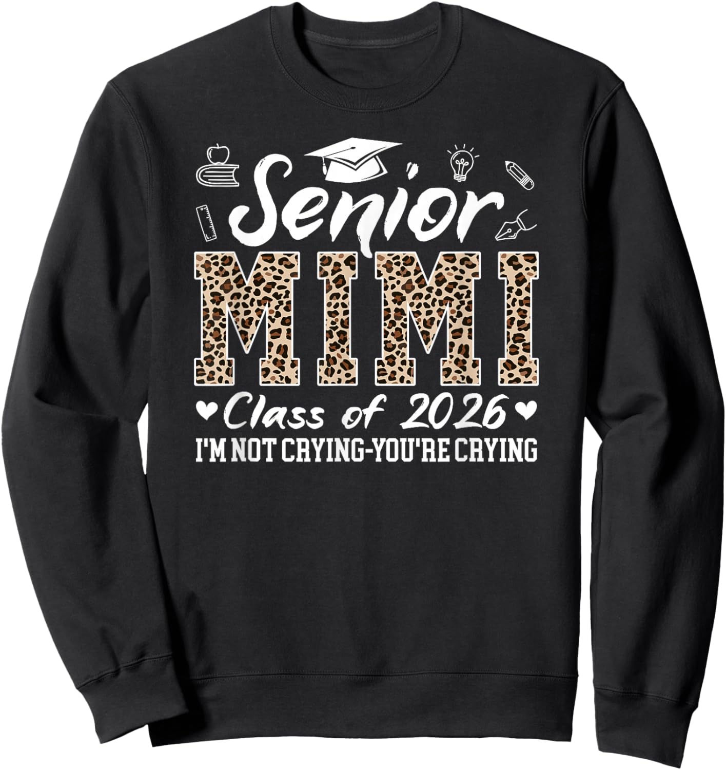 Senior Mimi 2026 Proud Mimi Of Class Of 2026 Mimi Grandma Sweatshirt - Sweatshirt | Black