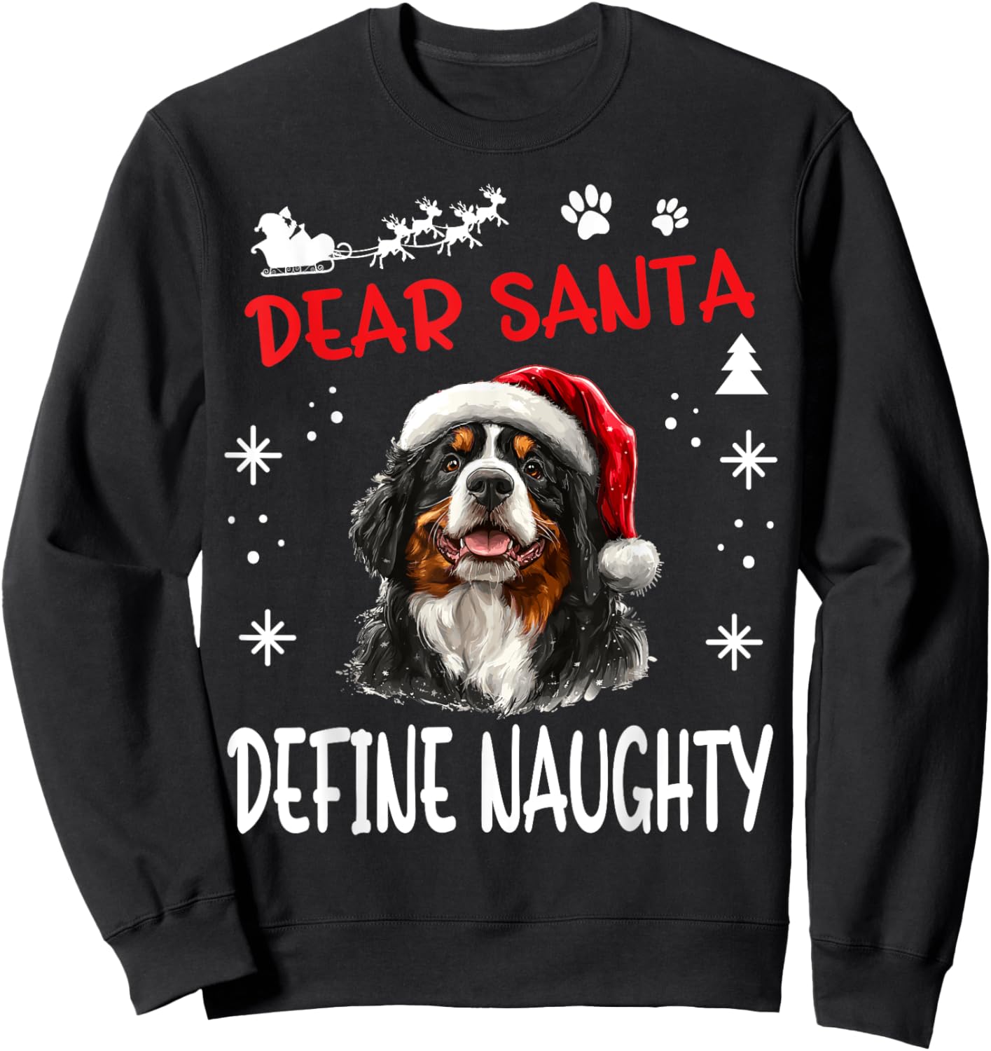 Cute Bernese Mountain Dog Christmas Dear Santa Define Sweatshirt - Sweatshirt | Black