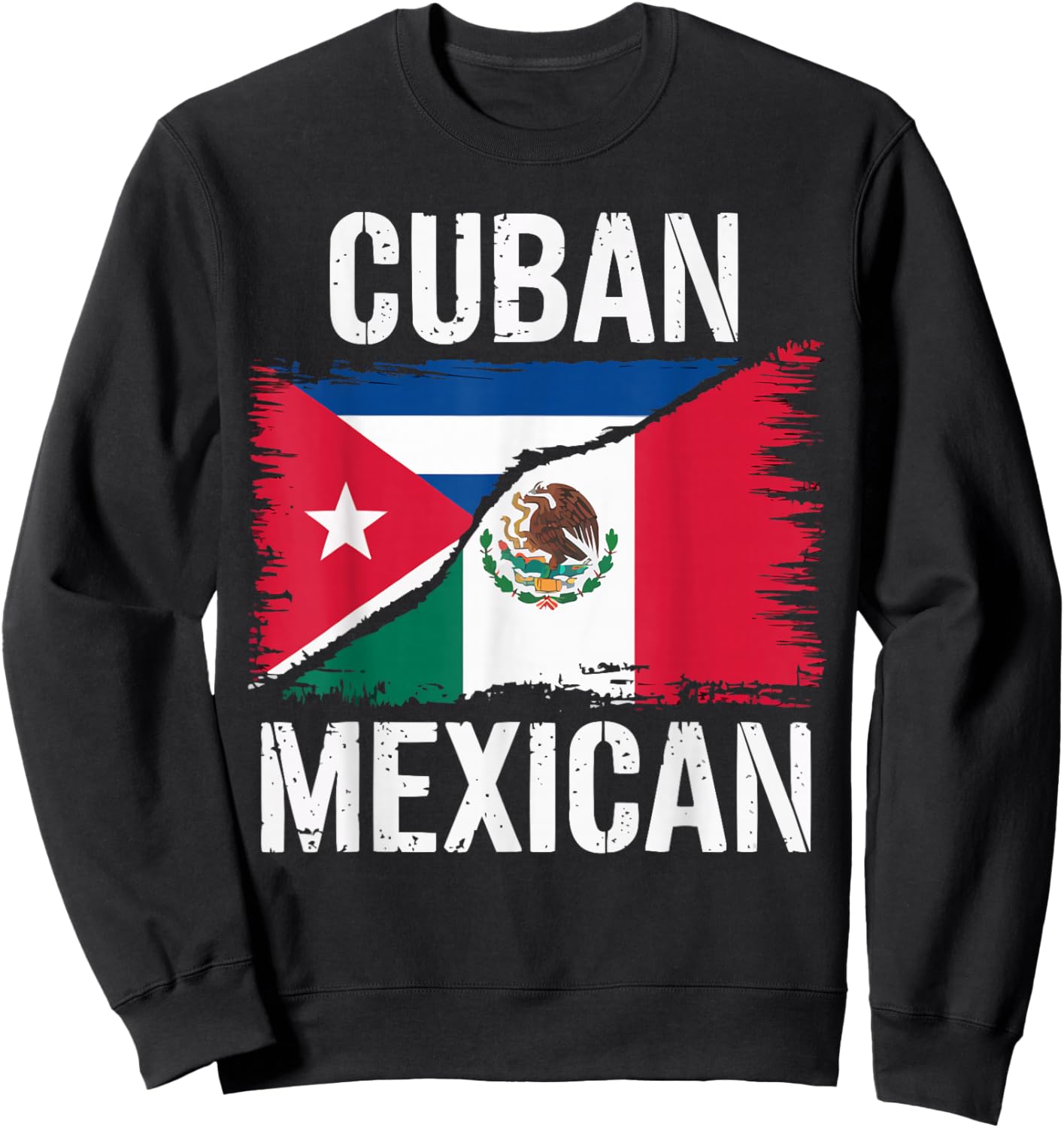 Half Cuban Half Mexican Country Mexico Flag Cuba Sweatshirt - Sweatshirt | Black