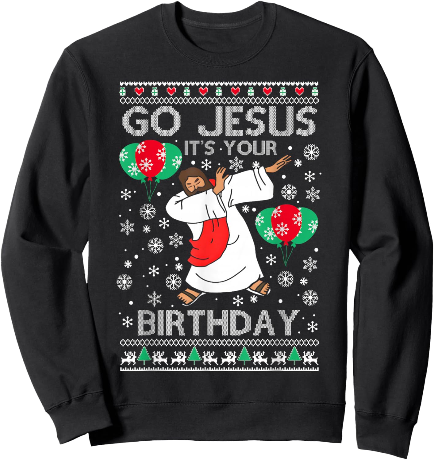 Funny Go Jesus It's Your Birthday Merry Christmas Women Sweatshirt - Sweatshirt | Black